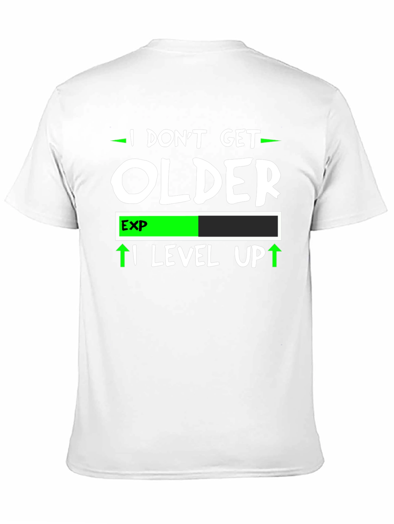 I Dont Get Older I Level Up T-Shirt