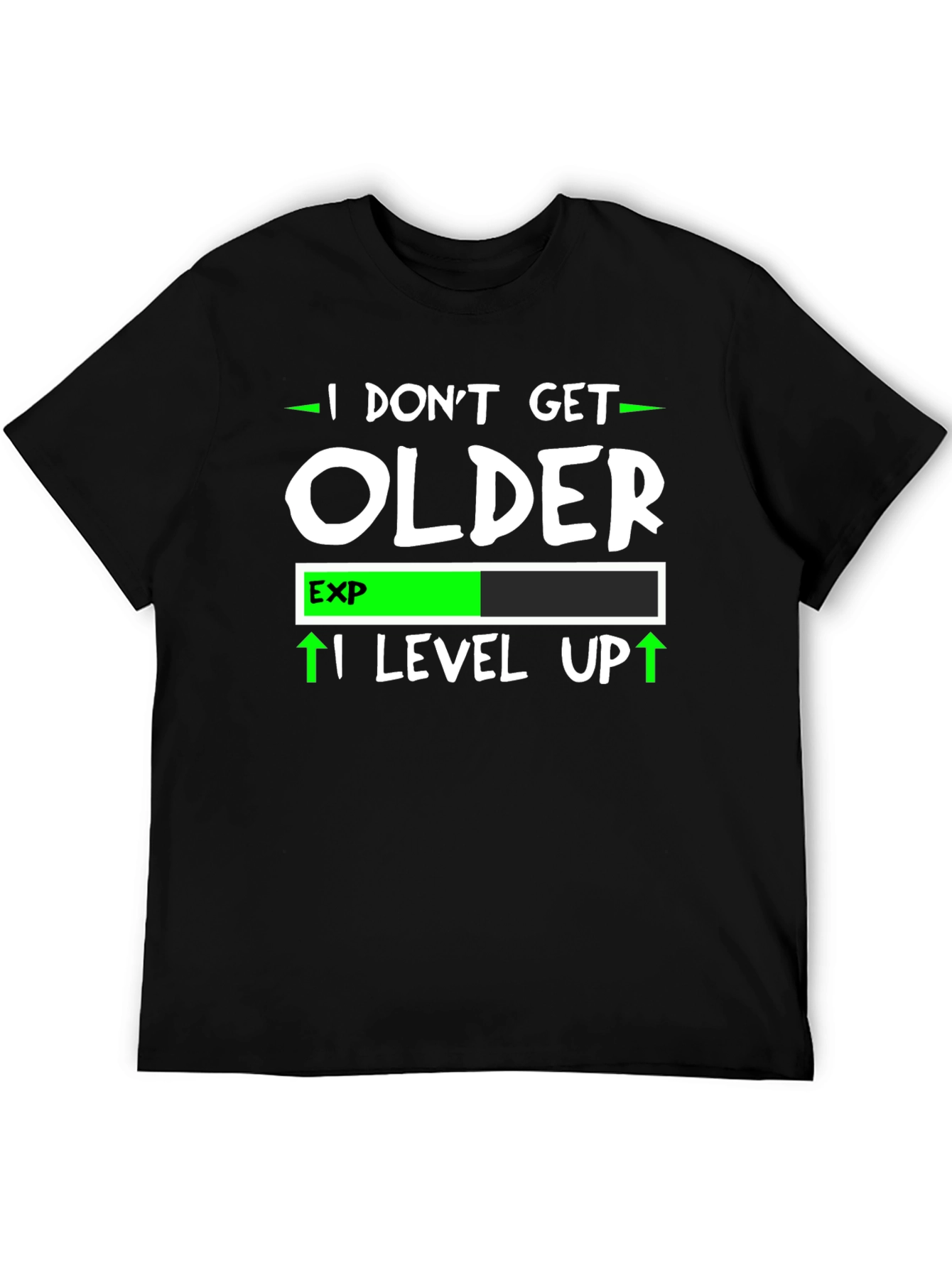 I Dont Get Older I Level Up T-Shirt