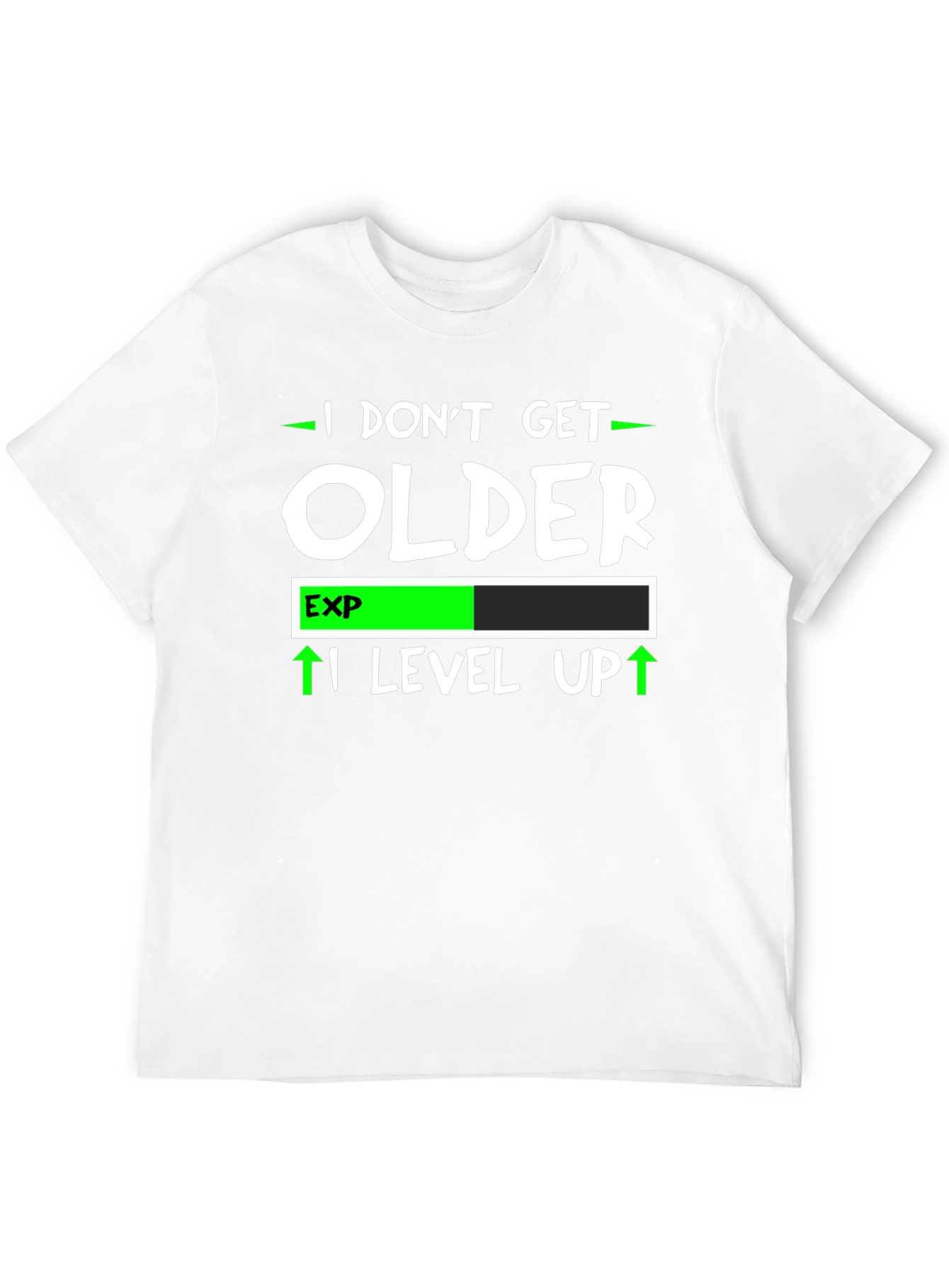 I Dont Get Older I Level Up T-Shirt