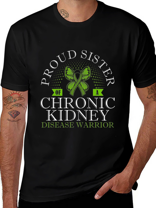 Proud Sister Chronic Kidney Disease Warrior T-Shirt