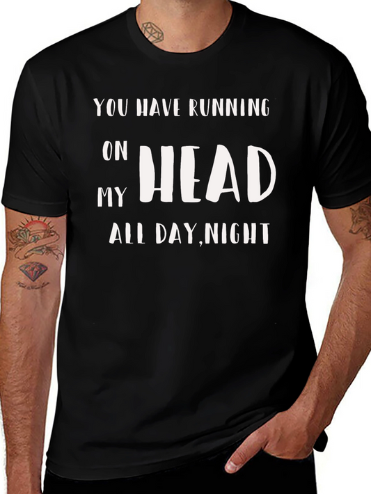 Running On My Head All Day Night T-Shirt
