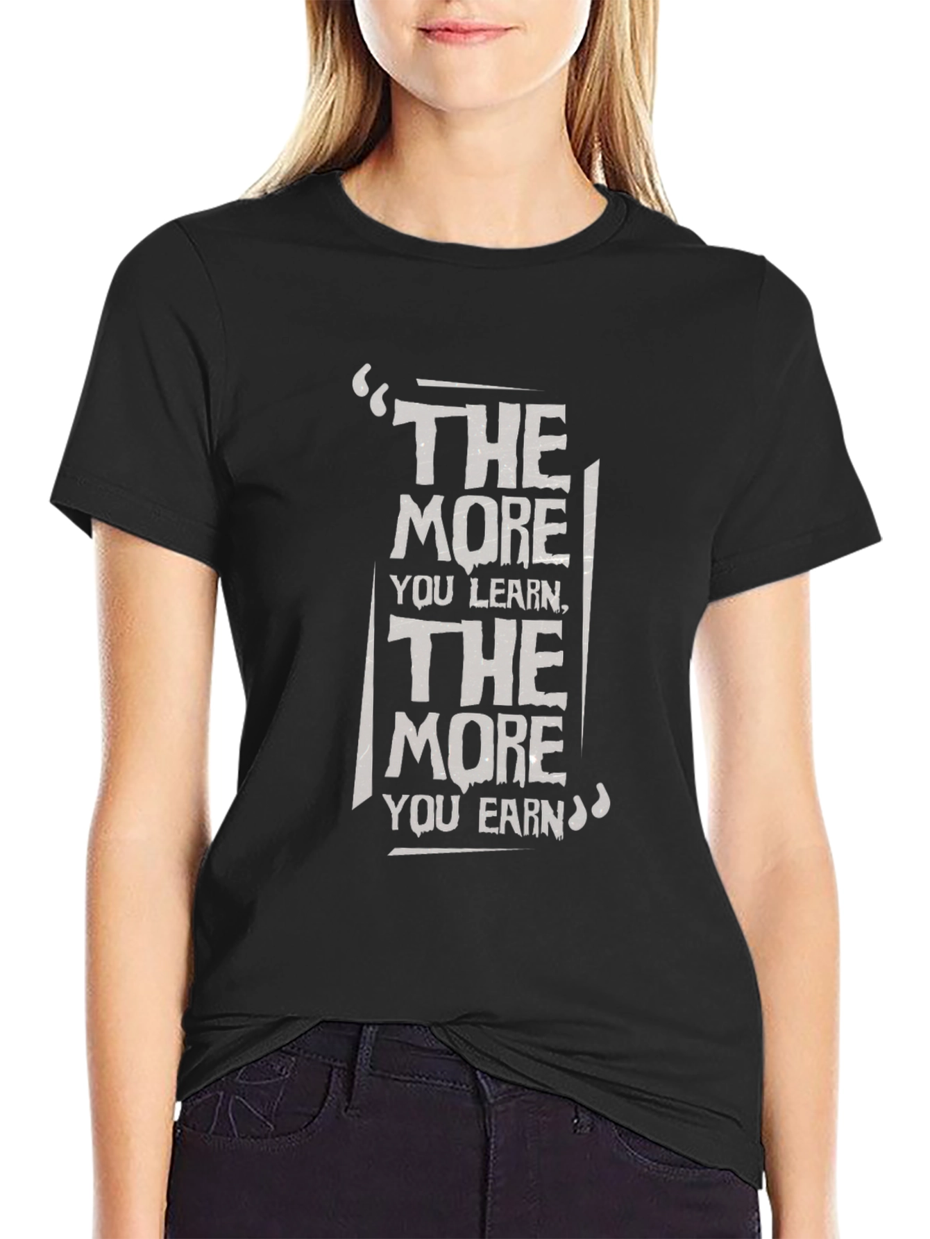 Motivational T-Shirt: The More You Learn