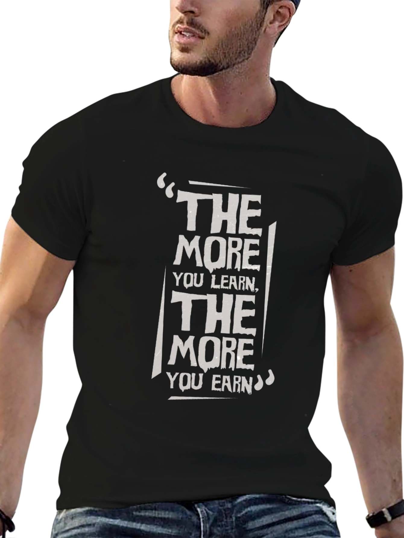 Motivational T-Shirt: The More You Learn