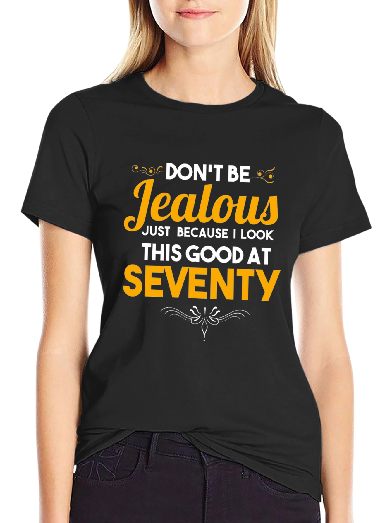 Funny 70th Birthday T-Shirt - Dont Be Jealous