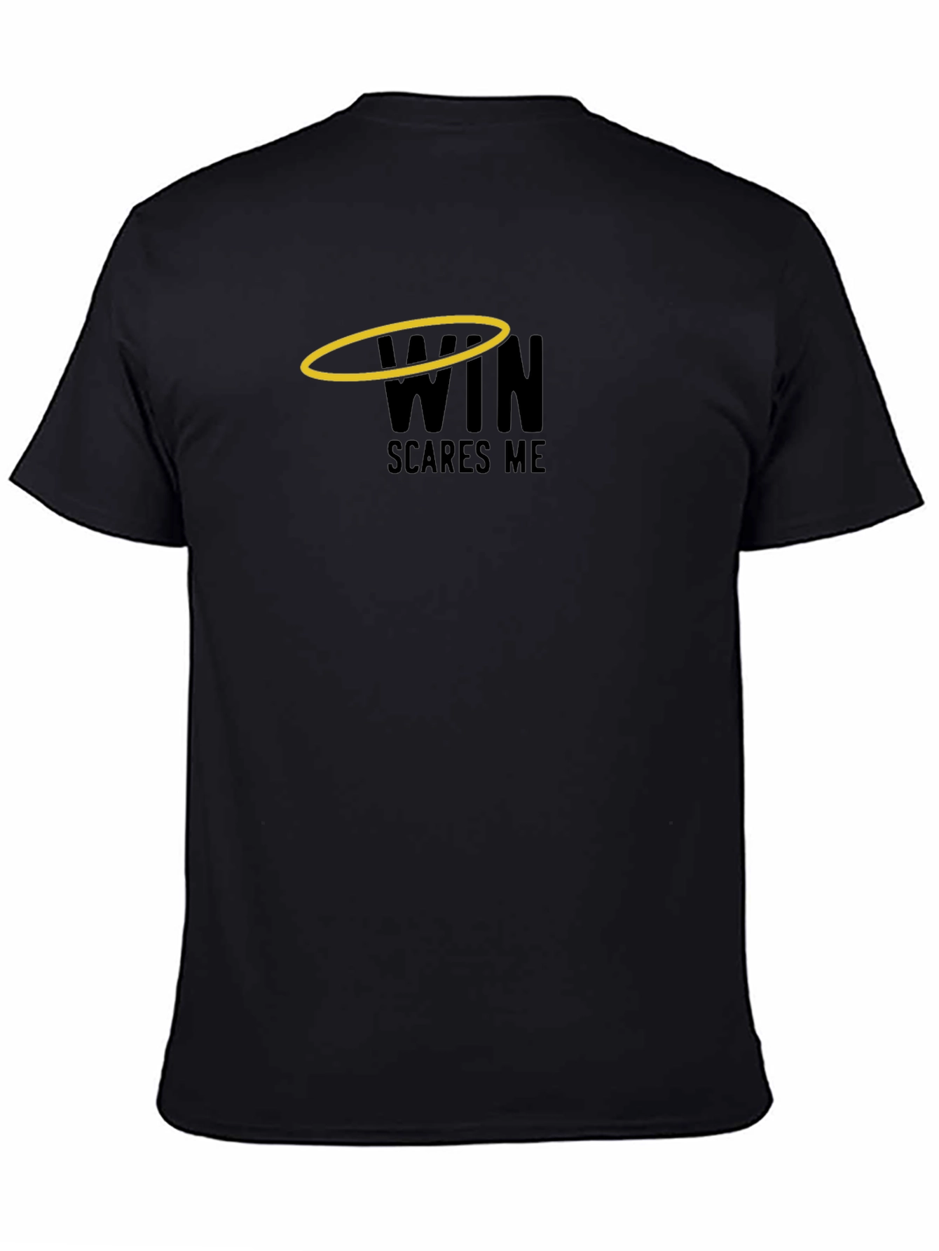 Win Scares Me T-Shirt