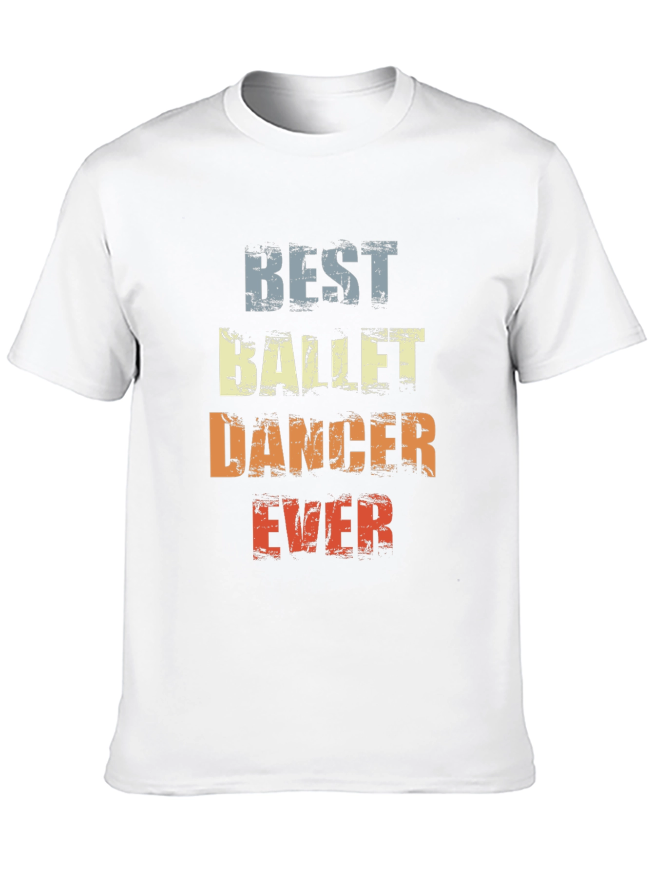 Best Ballet Dancer Ever T-Shirt