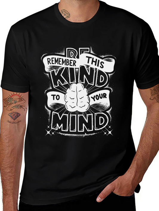 Be Kind to Your Mind Black Graphic T-Shirt