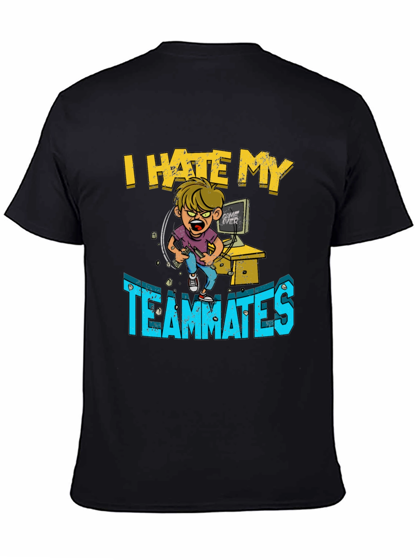 I Hate My Teammates Gamer T-Shirt