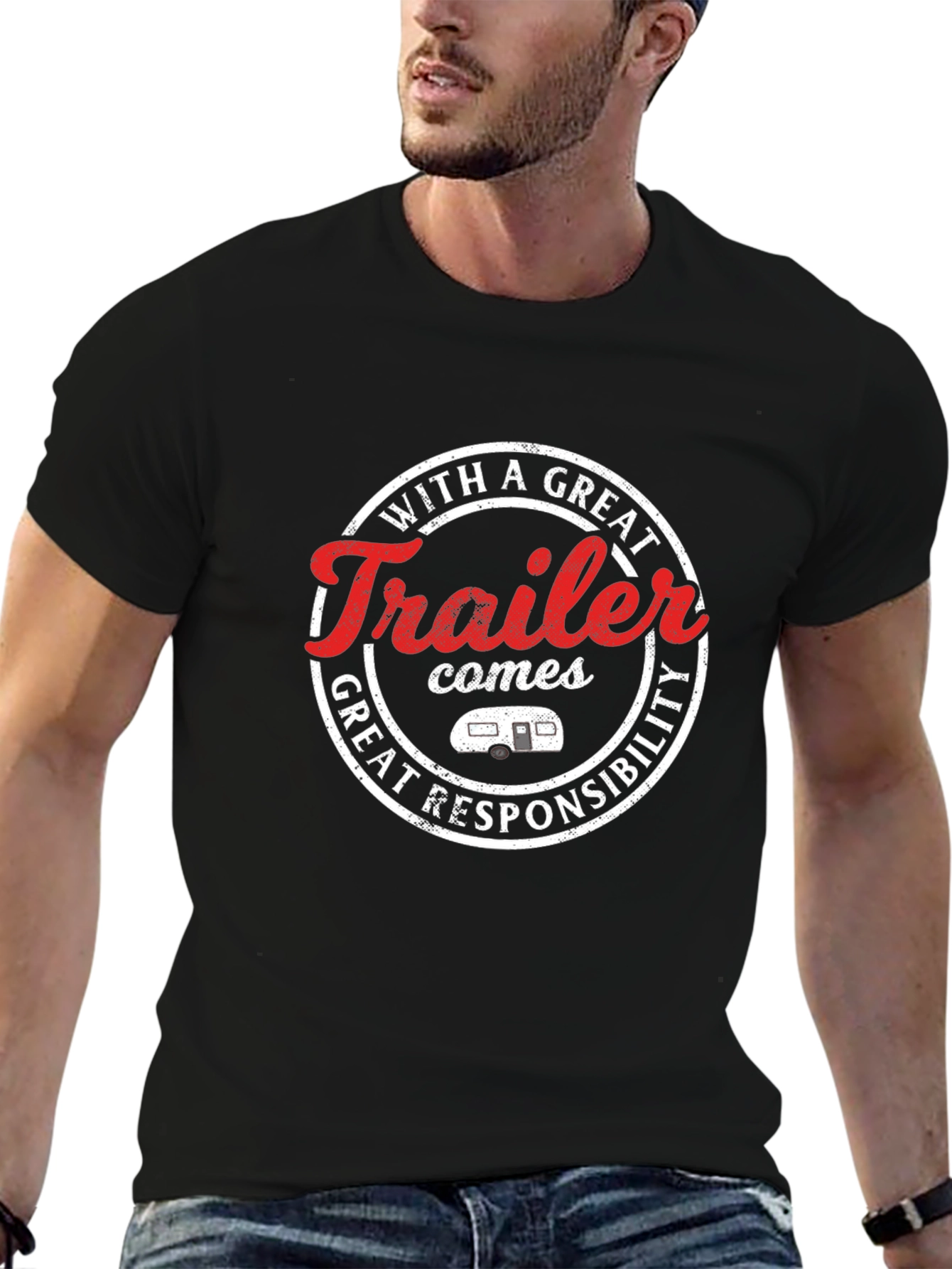 Funny Trailer T-Shirt - With Great Trailer Comes...