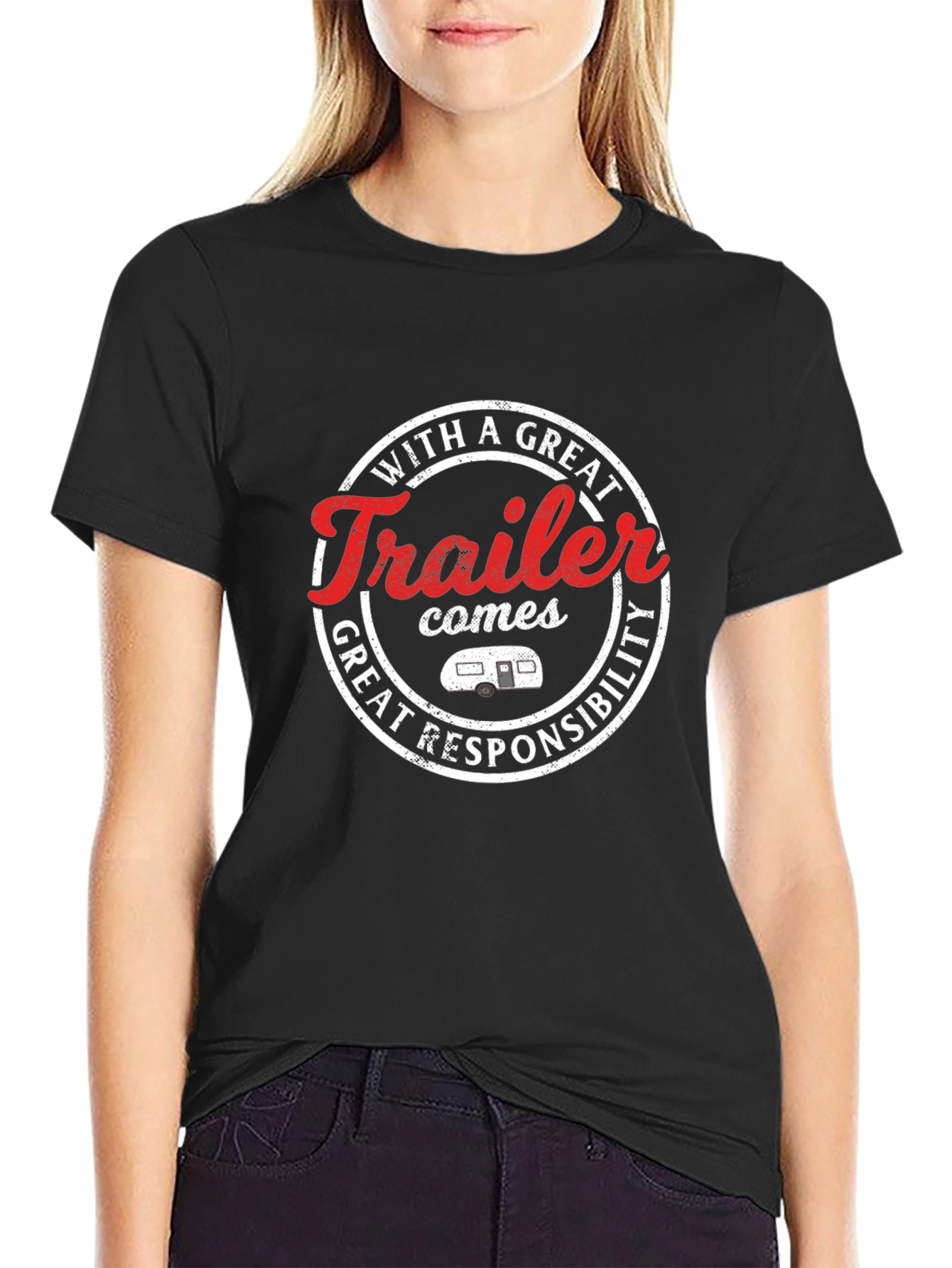 Funny Trailer T-Shirt - With Great Trailer Comes...