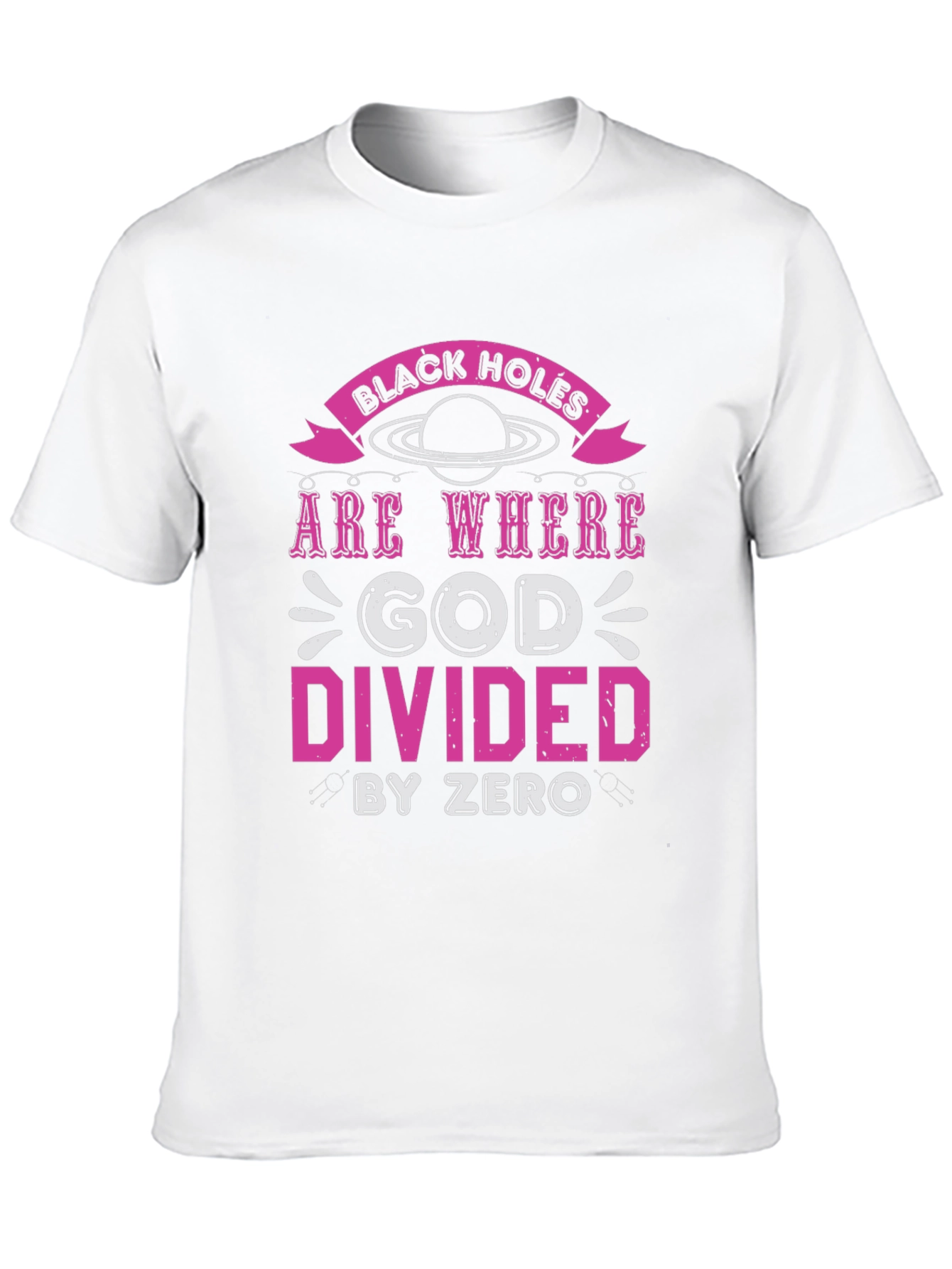 Black Holes God Divided By Zero Graphic Tee