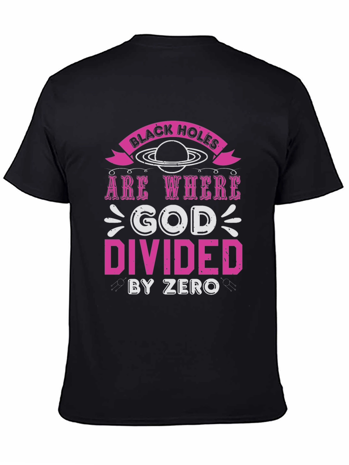 Black Holes God Divided By Zero Graphic Tee