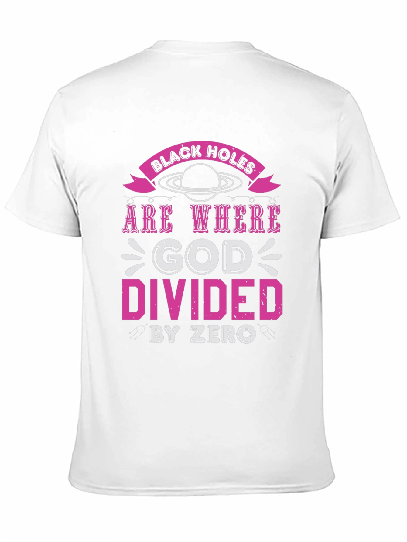 Black Holes God Divided By Zero Graphic Tee