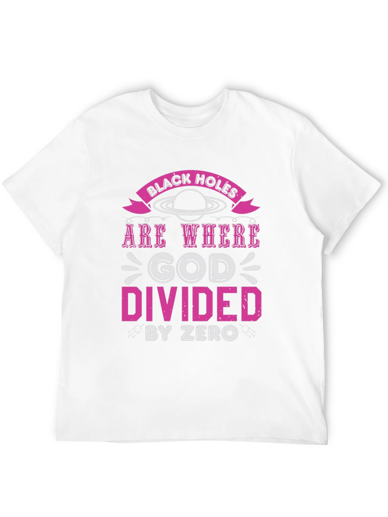 Black Holes God Divided By Zero Graphic Tee