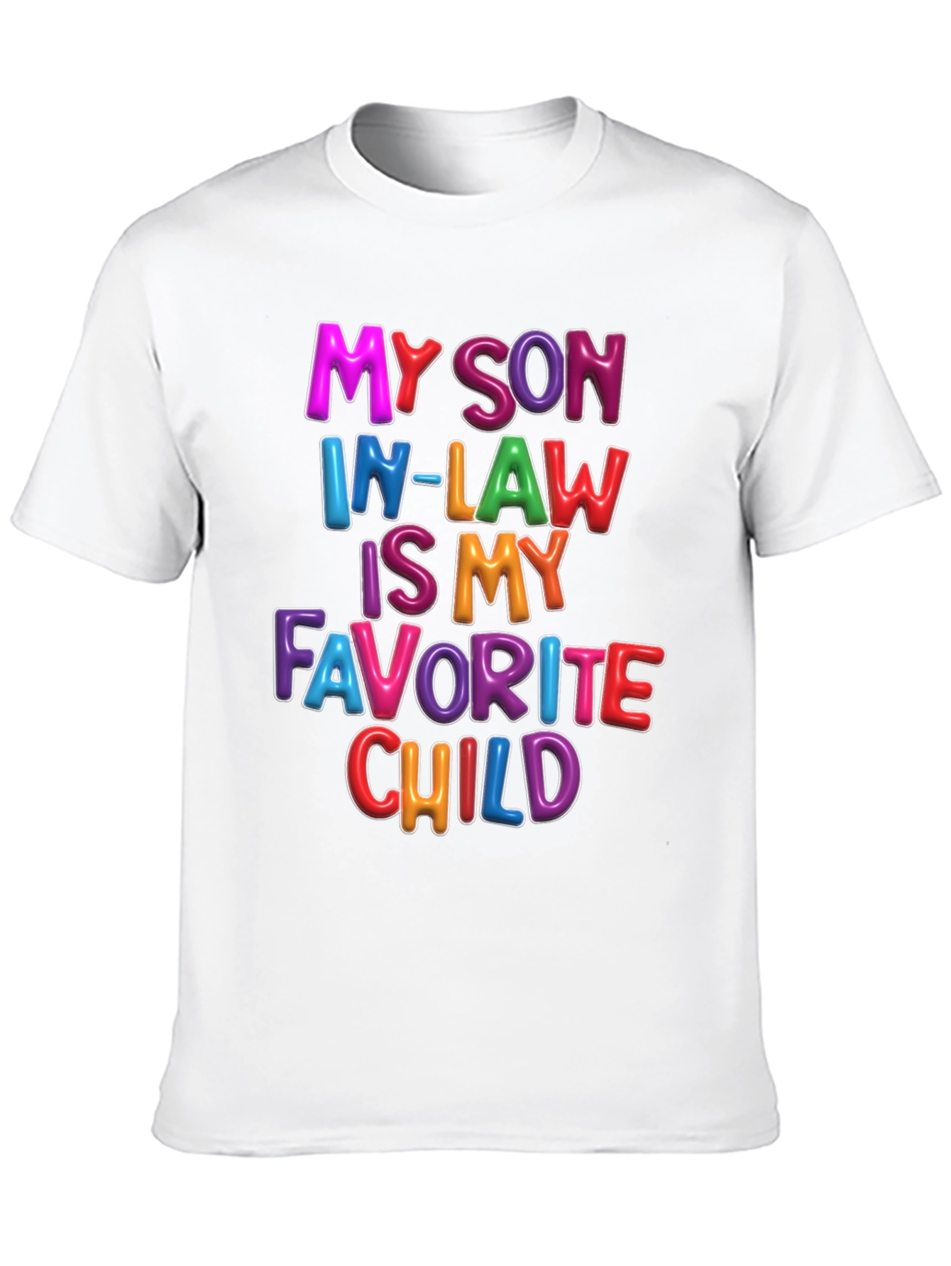 My Son In-Law Is My Favorite Child T-Shirt