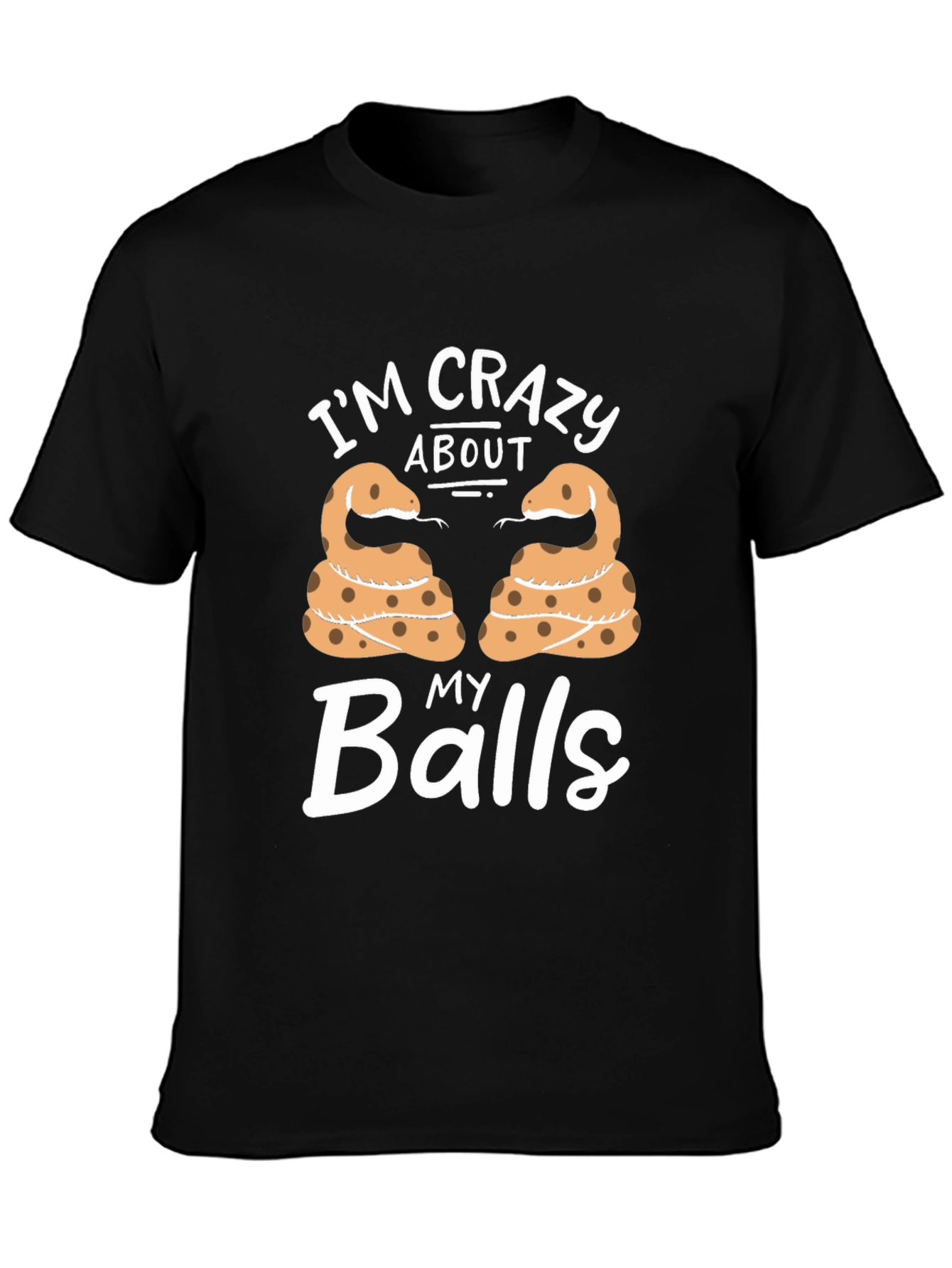Im Crazy About My Balls Snake T-Shirt