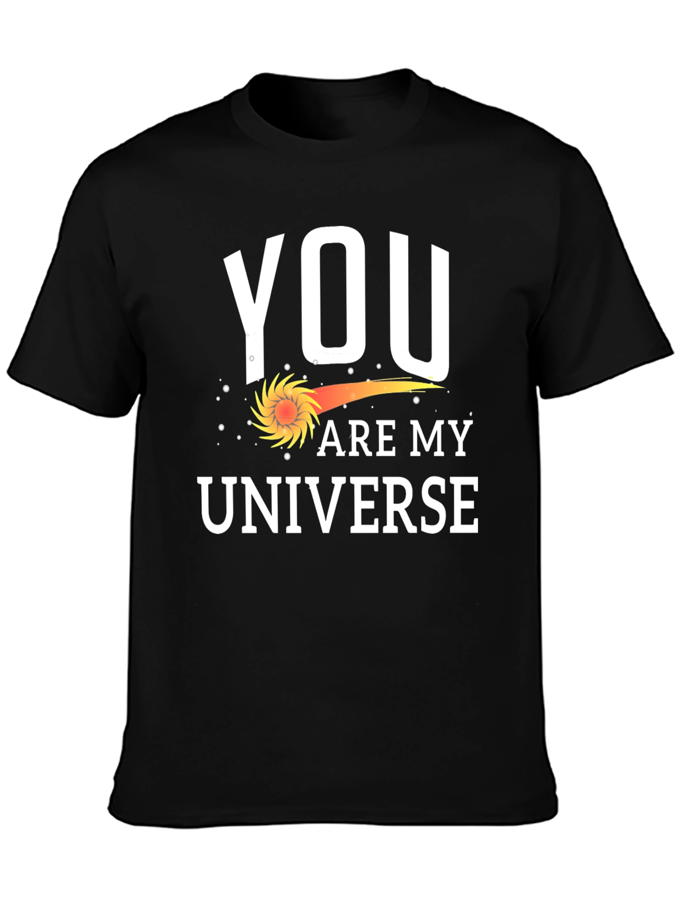 You Are My Universe Graphic T-Shirt
