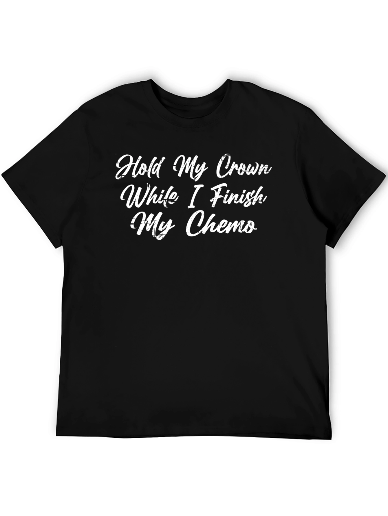 Hold My Crown Chemo Black Graphic T-Shirt