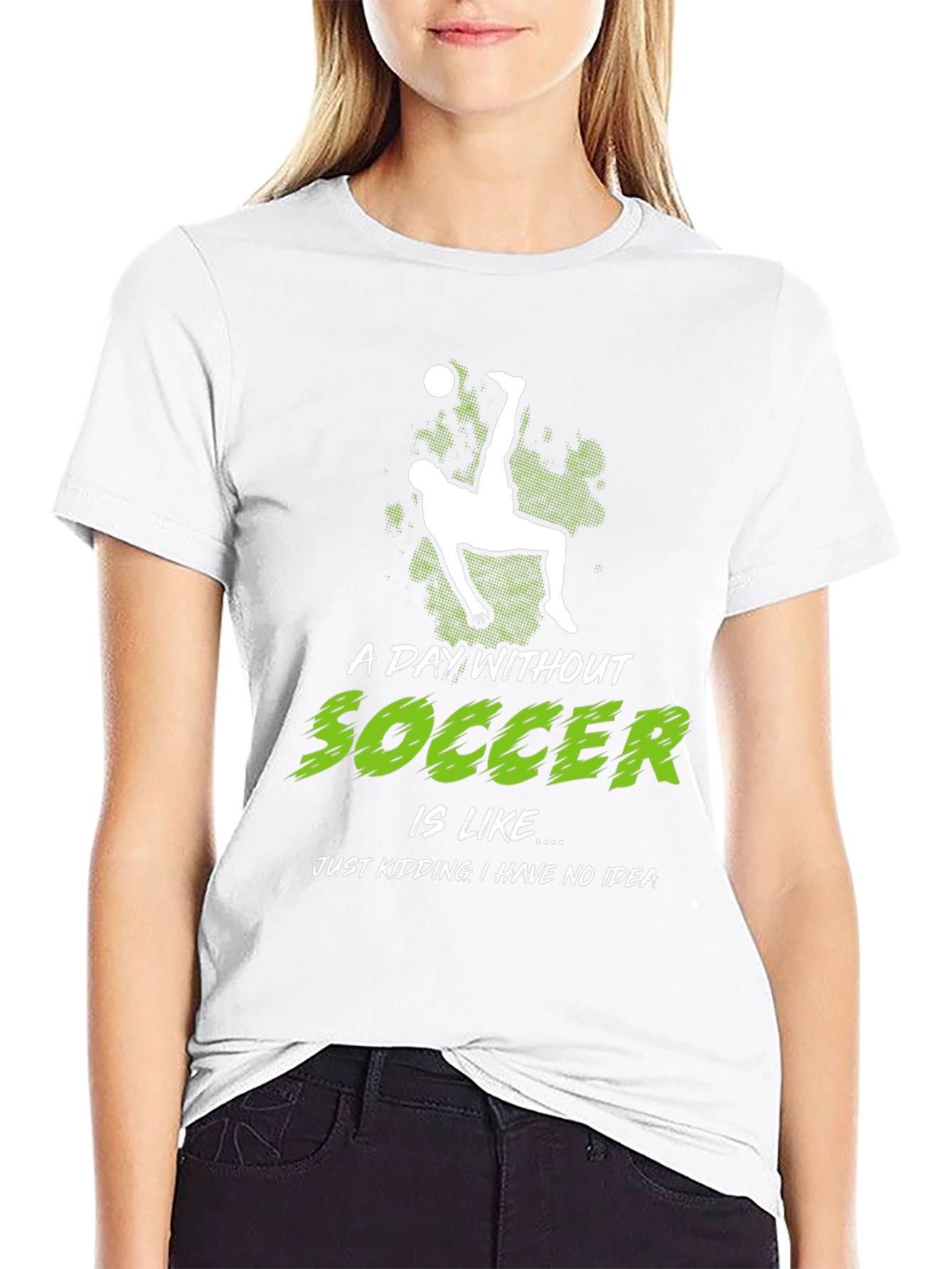 Funny Soccer Graphic Tee - A Day Without Soccer...