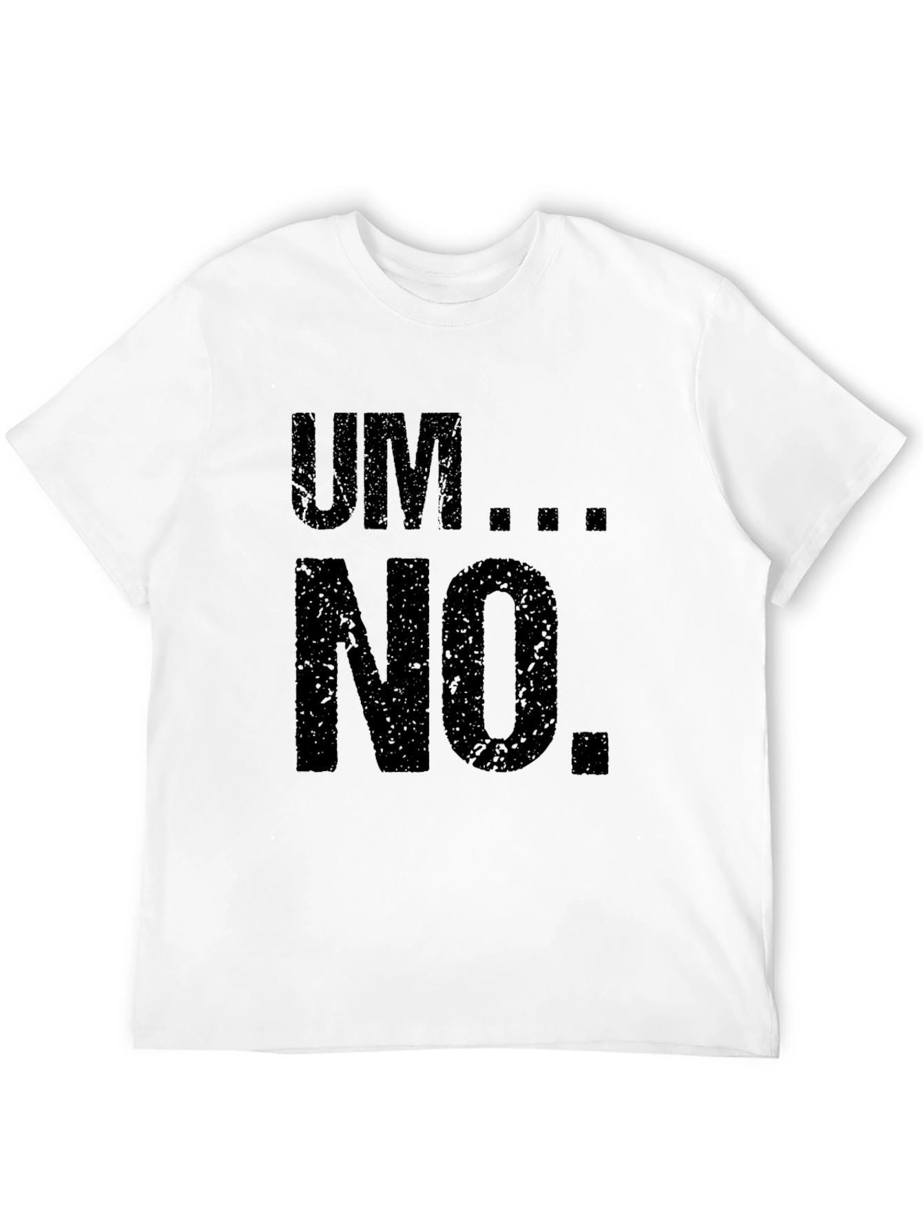 Um...No. Black Graphic Tee - Casual Comfort