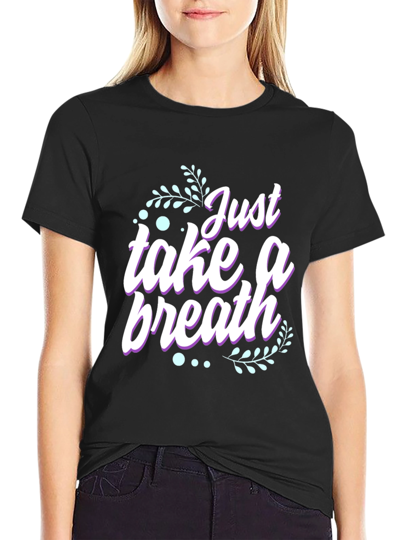 Just Take a Breath Graphic T-Shirt
