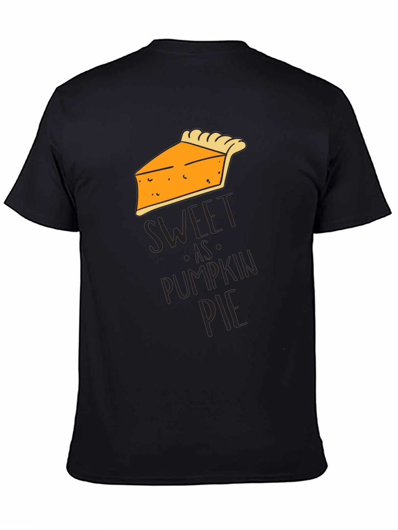 Sweet as Pumpkin Pie T-Shirt - Funny Thanksgiving Tee