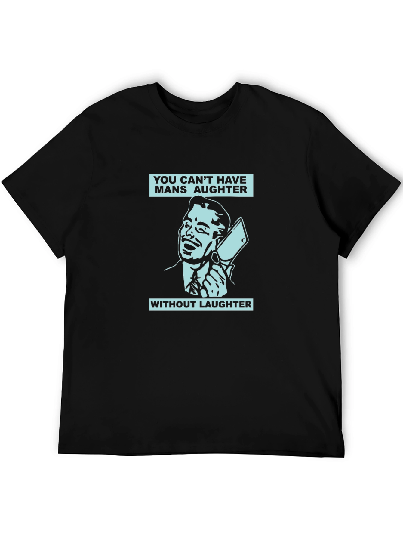 Mens Mans Aughter Graphic Print Black T-Shirt