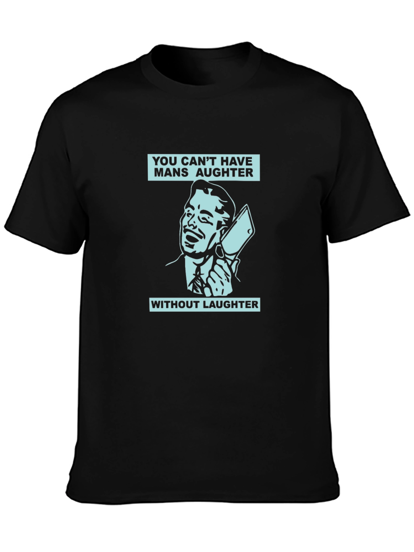 Mens Mans Aughter Graphic Print Black T-Shirt