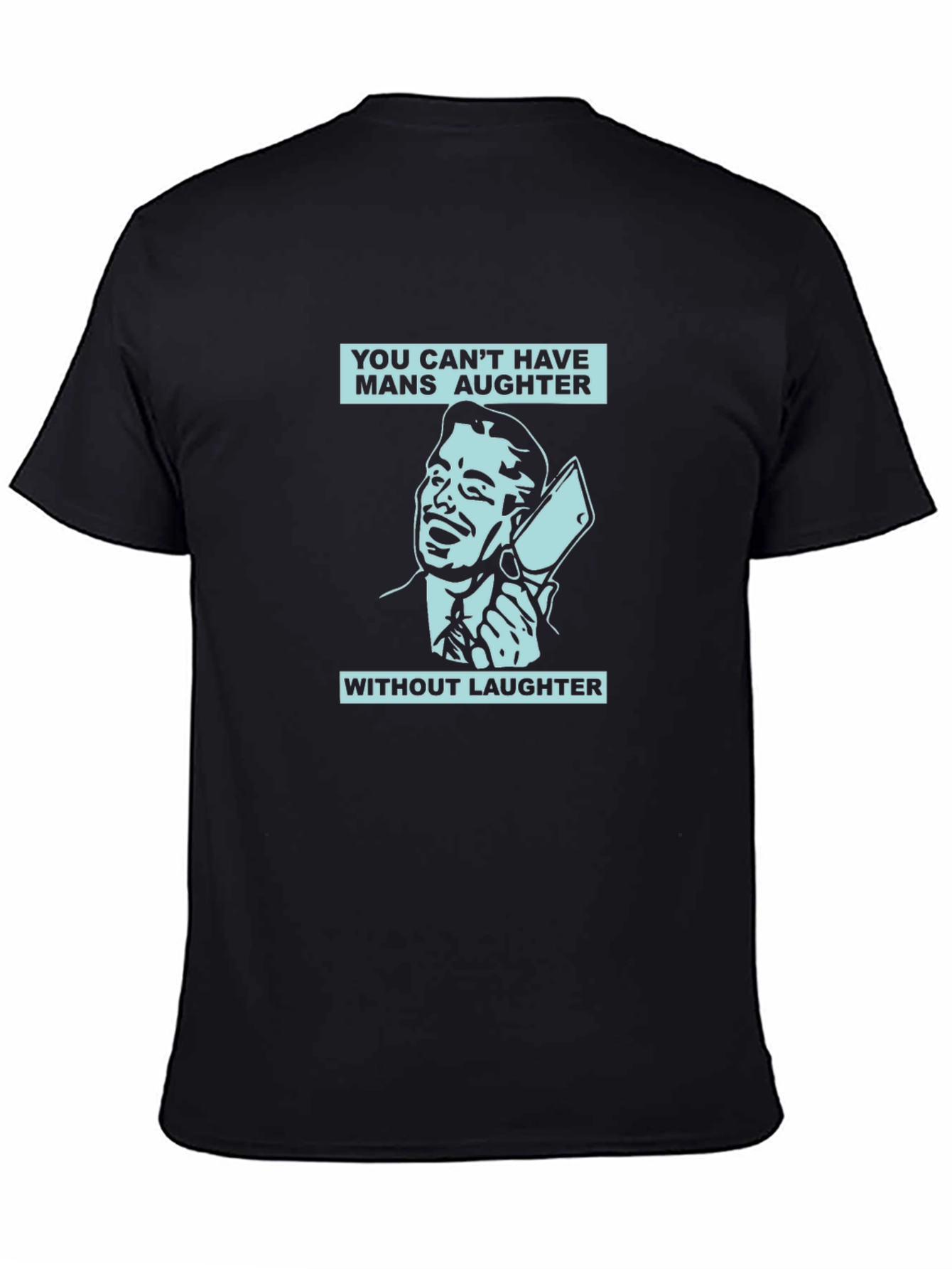 Mens Mans Aughter Graphic Print Black T-Shirt