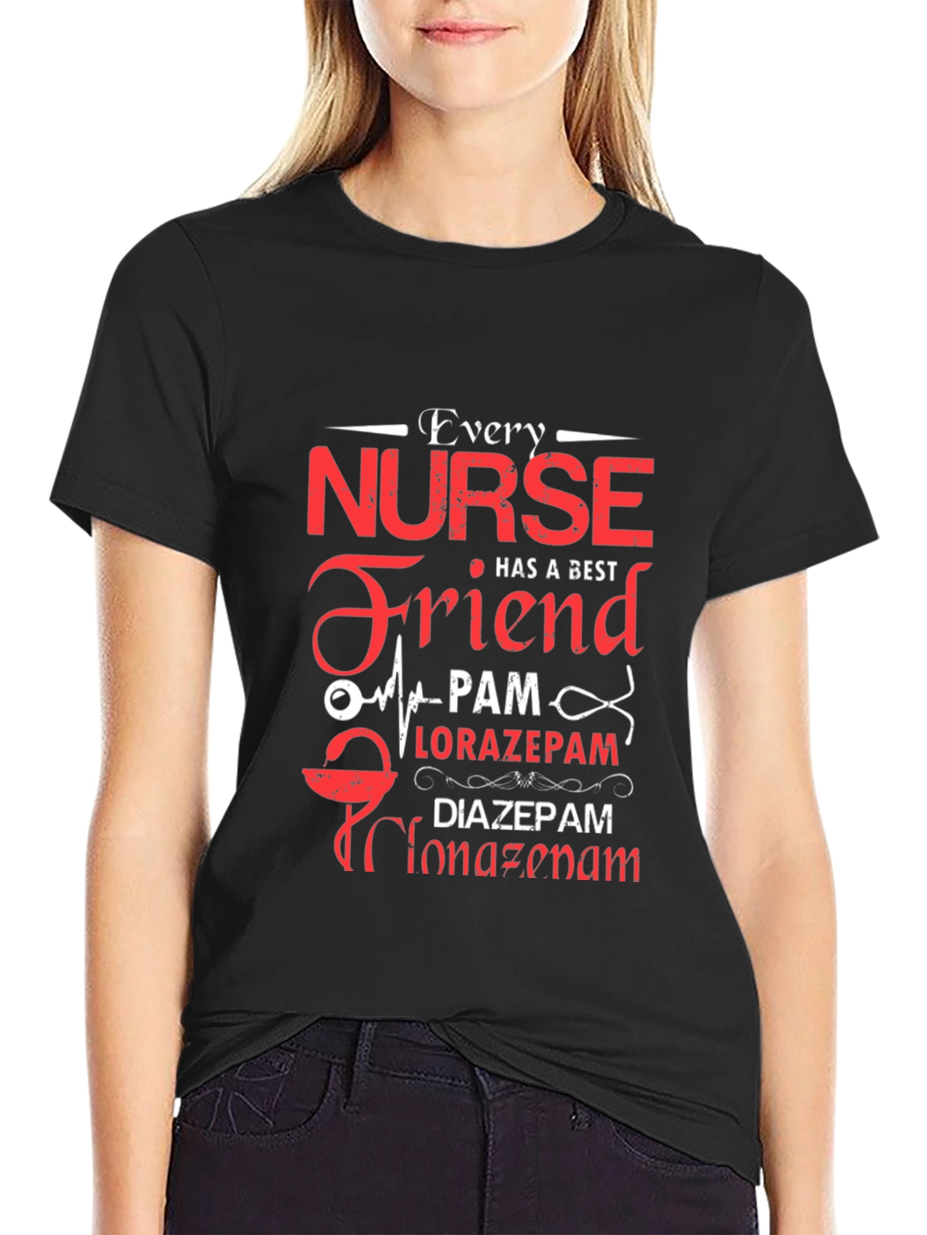 Nurse Friend Shirt - PAM Lorazepam Diazepam Clonazepam
