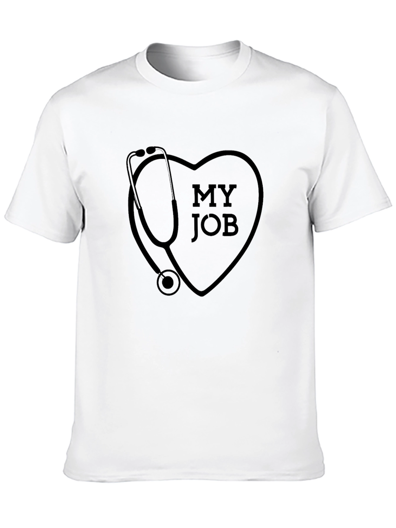 My Job Heart Stethoscope Graphic T-Shirt