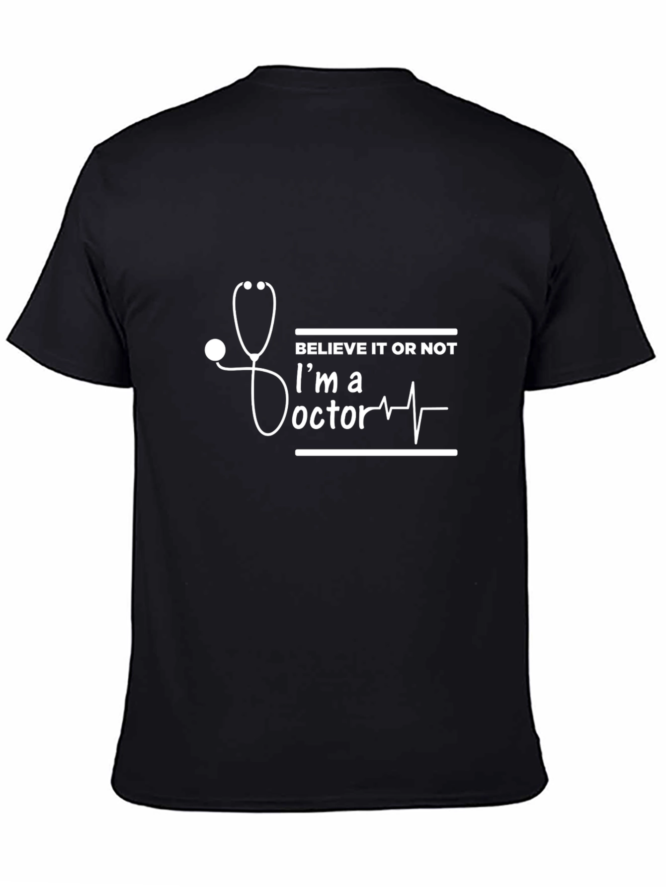 Believe It Or Not Doctor T-Shirt