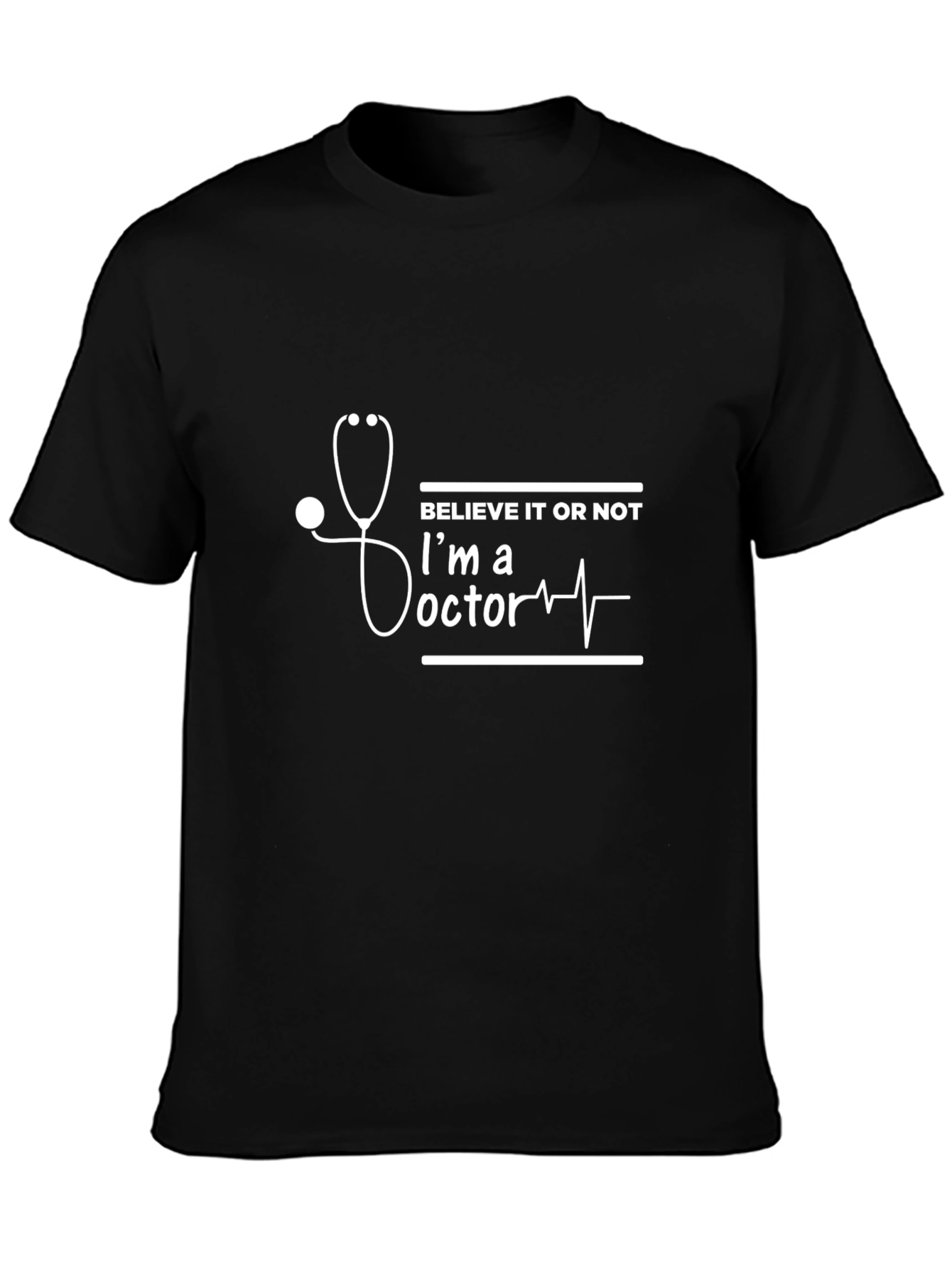 Believe It Or Not Doctor T-Shirt