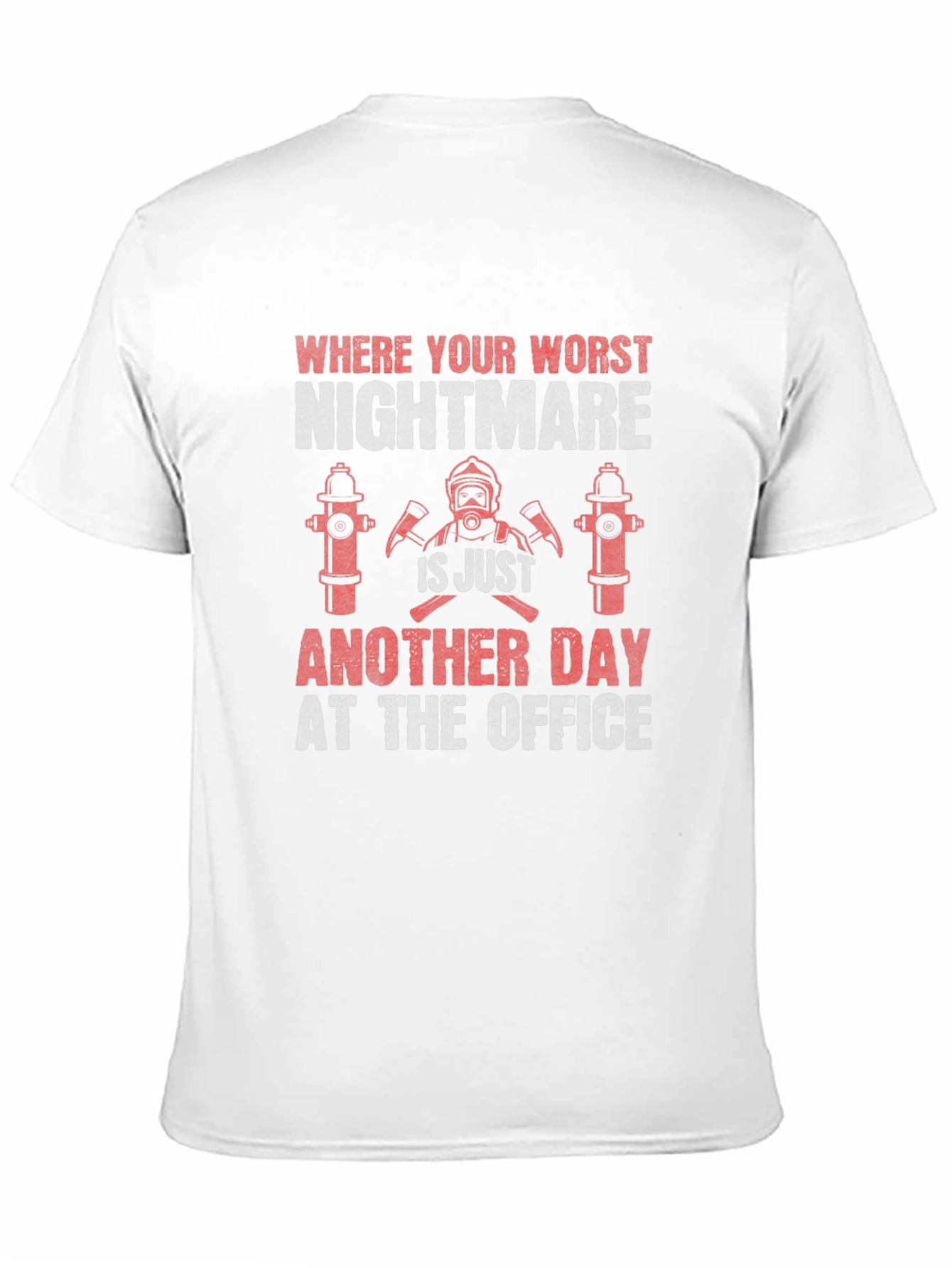 Firefighter Nightmare Office T-Shirt