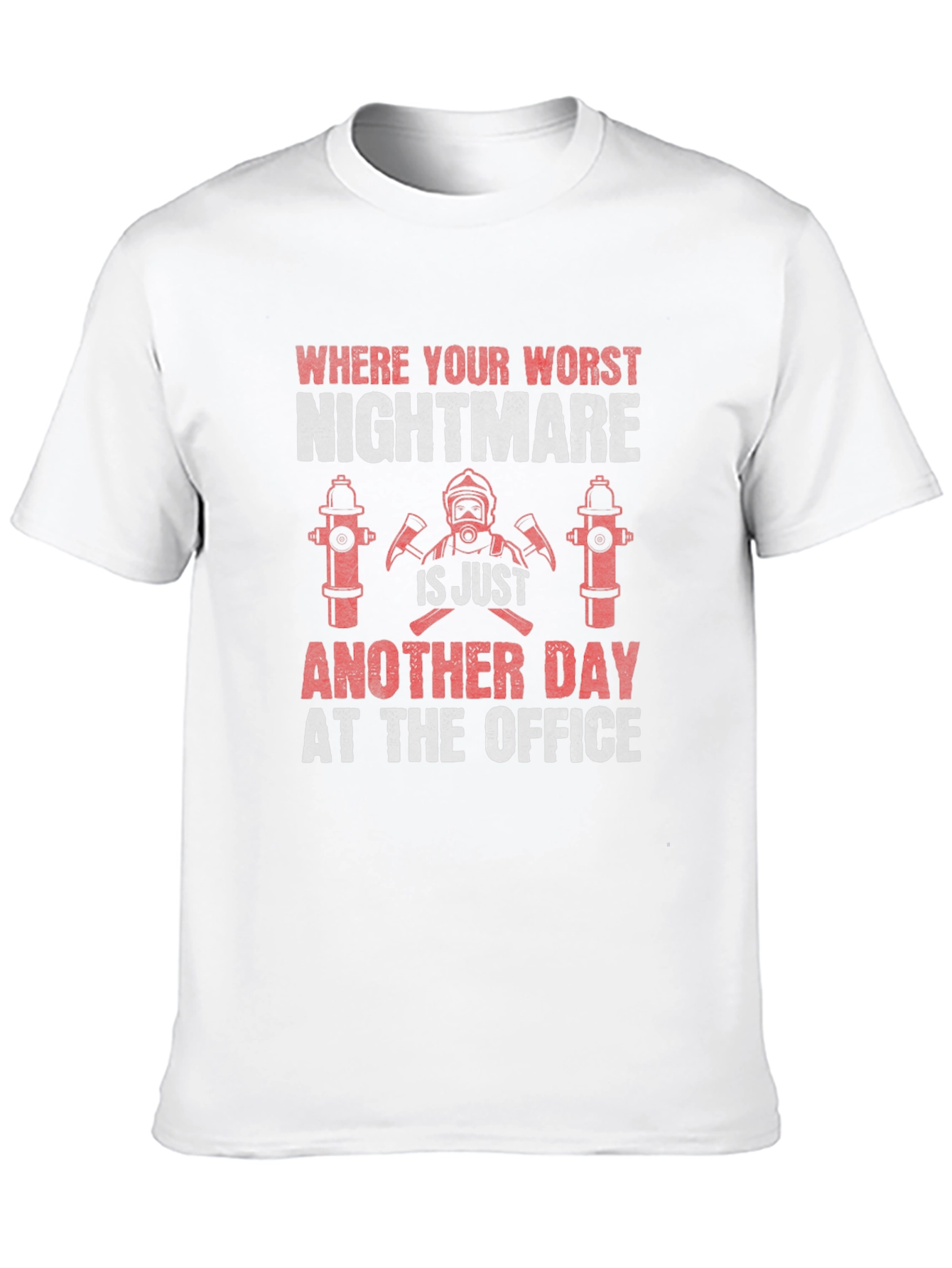 Firefighter Nightmare Office T-Shirt