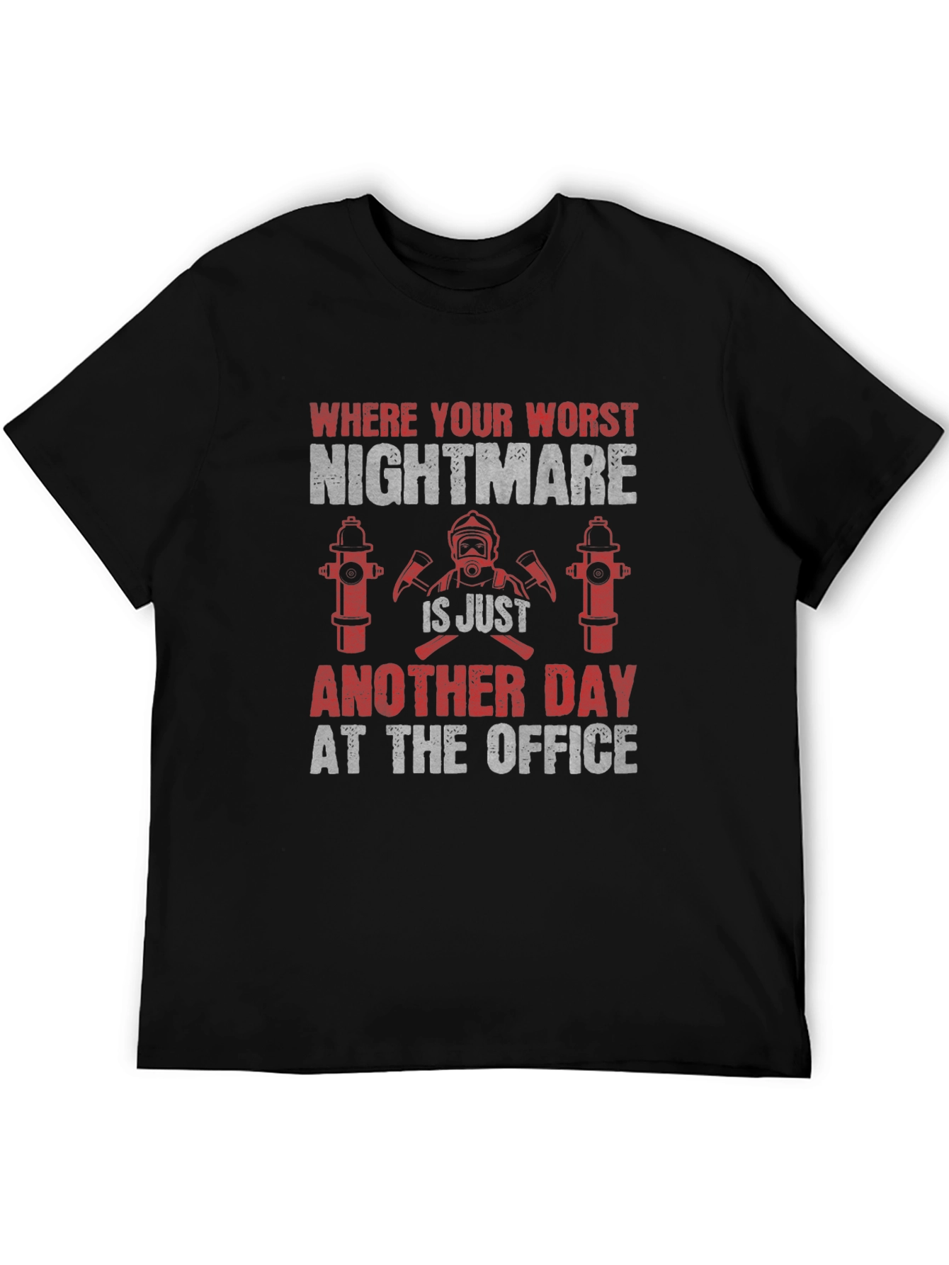 Firefighter Nightmare Office T-Shirt