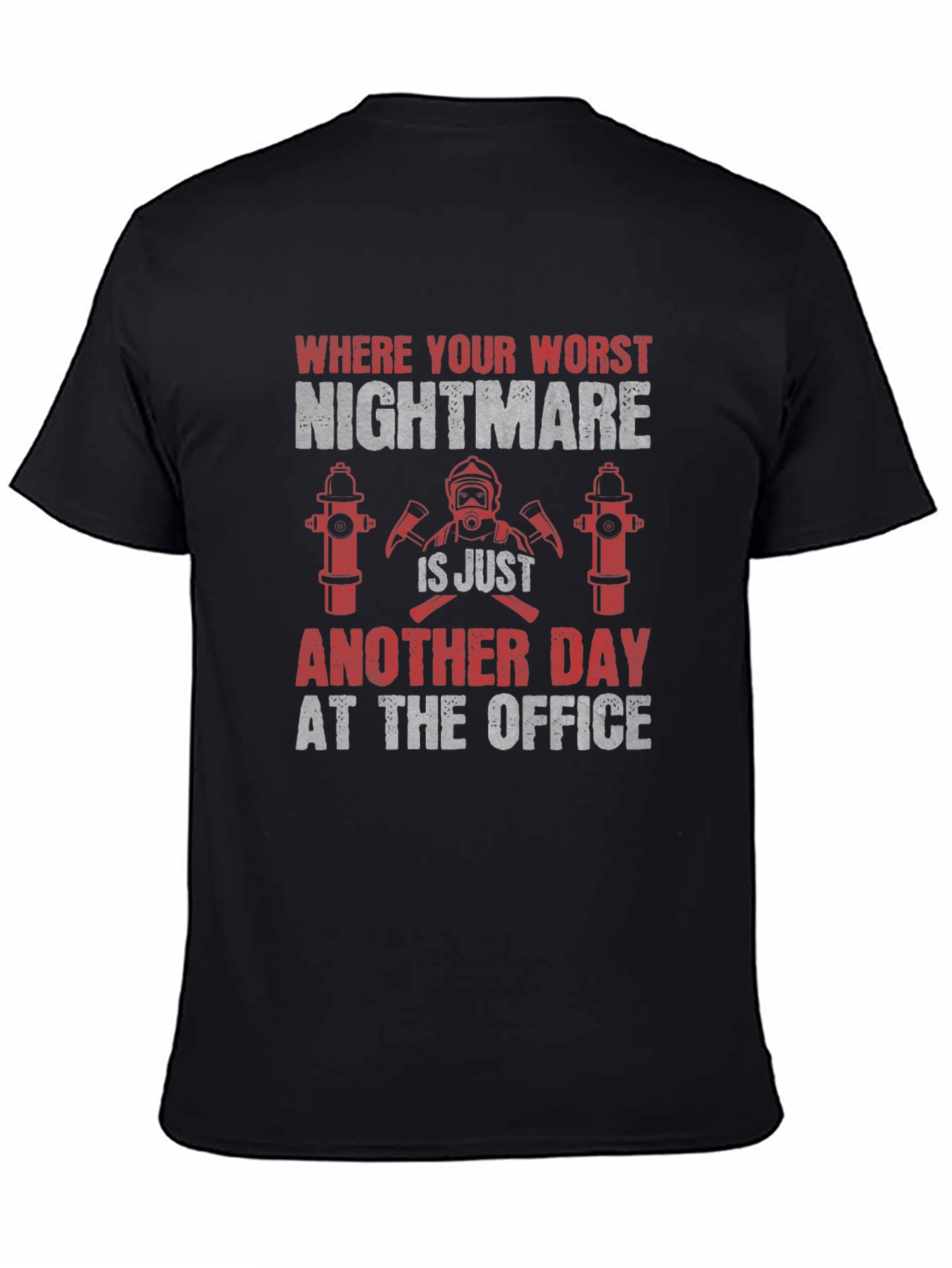 Firefighter Nightmare Office T-Shirt