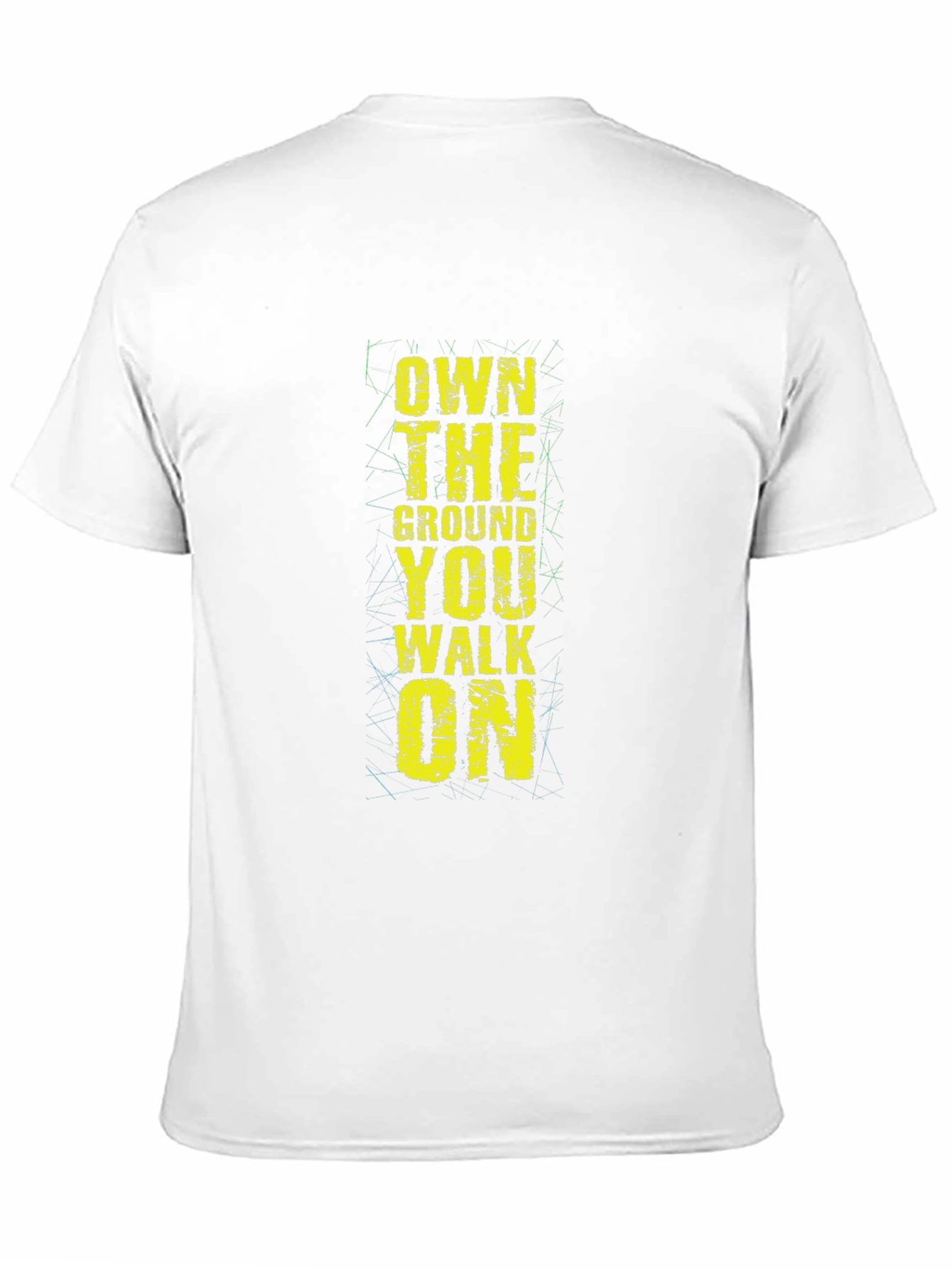Own The Ground You Walk On - Graphic Tee