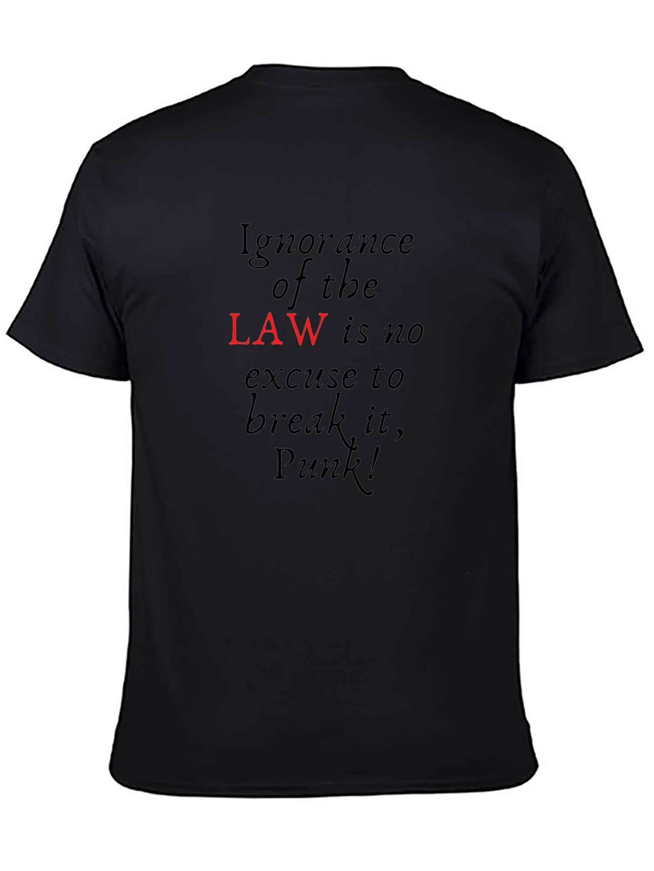 Ignorance of the Law T-Shirt