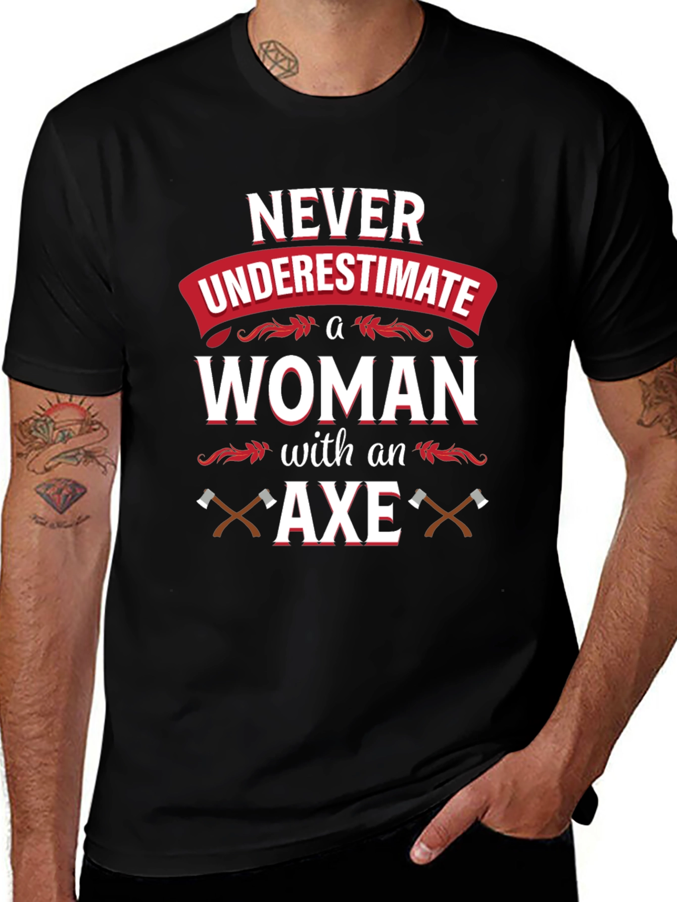 Never Underestimate A Woman With An Axe T-Shirt