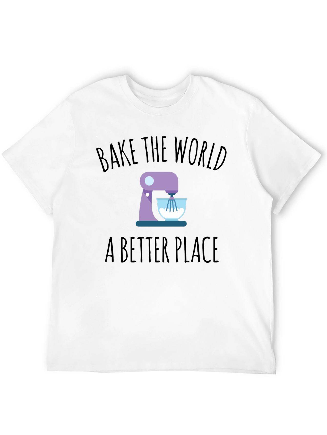Bake the World T-Shirt - Stand Mixer Design