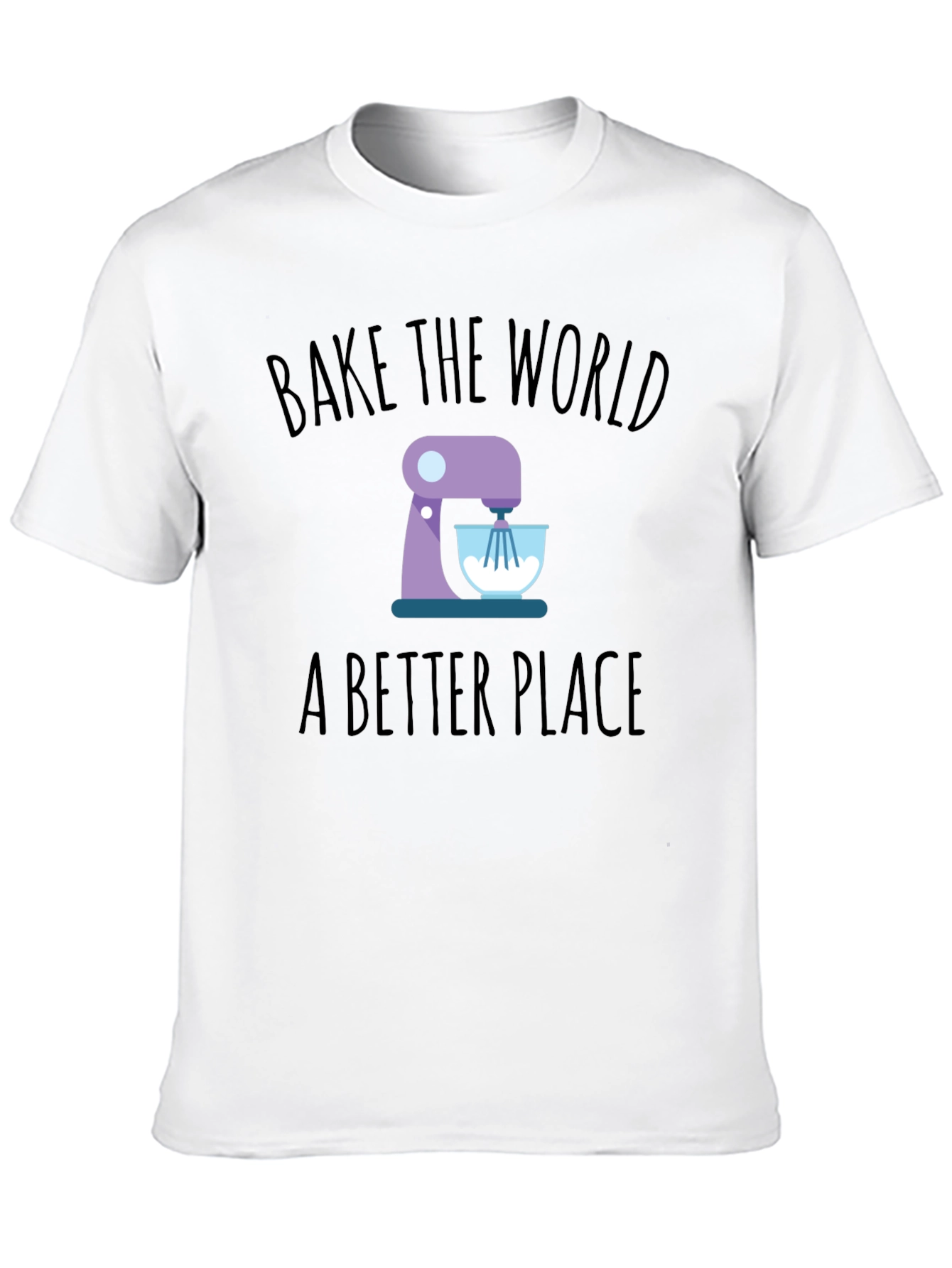 Bake the World T-Shirt - Stand Mixer Design