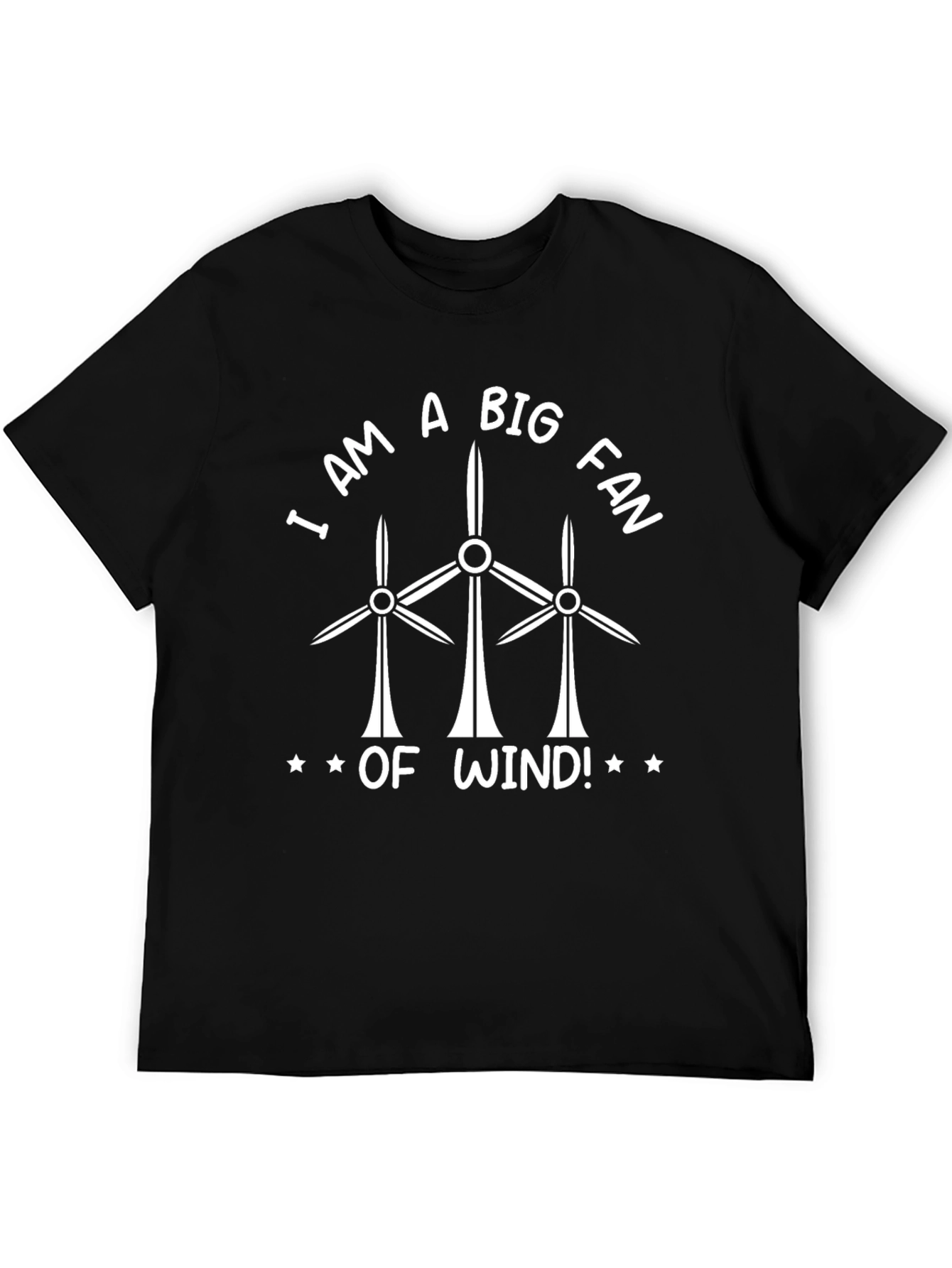I Am A Big Fan Of Wind T-Shirt