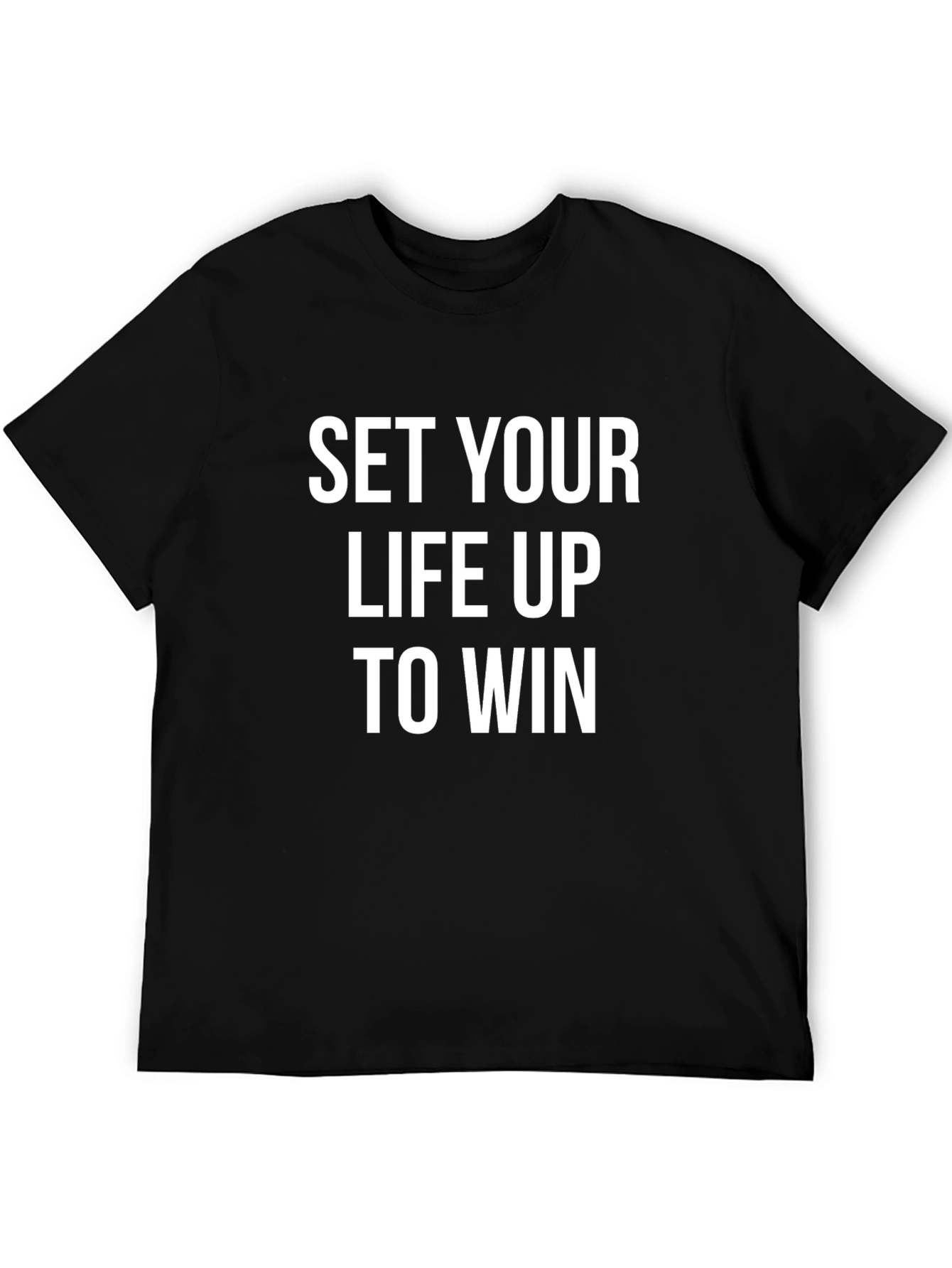 Motivational T-Shirt: Set Your Life Up To Win