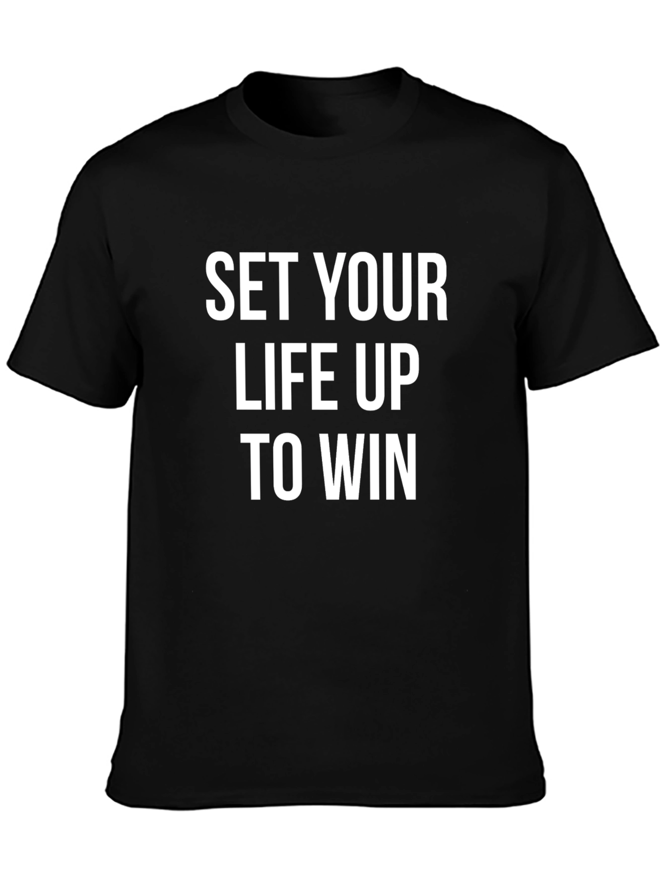 Motivational T-Shirt: Set Your Life Up To Win