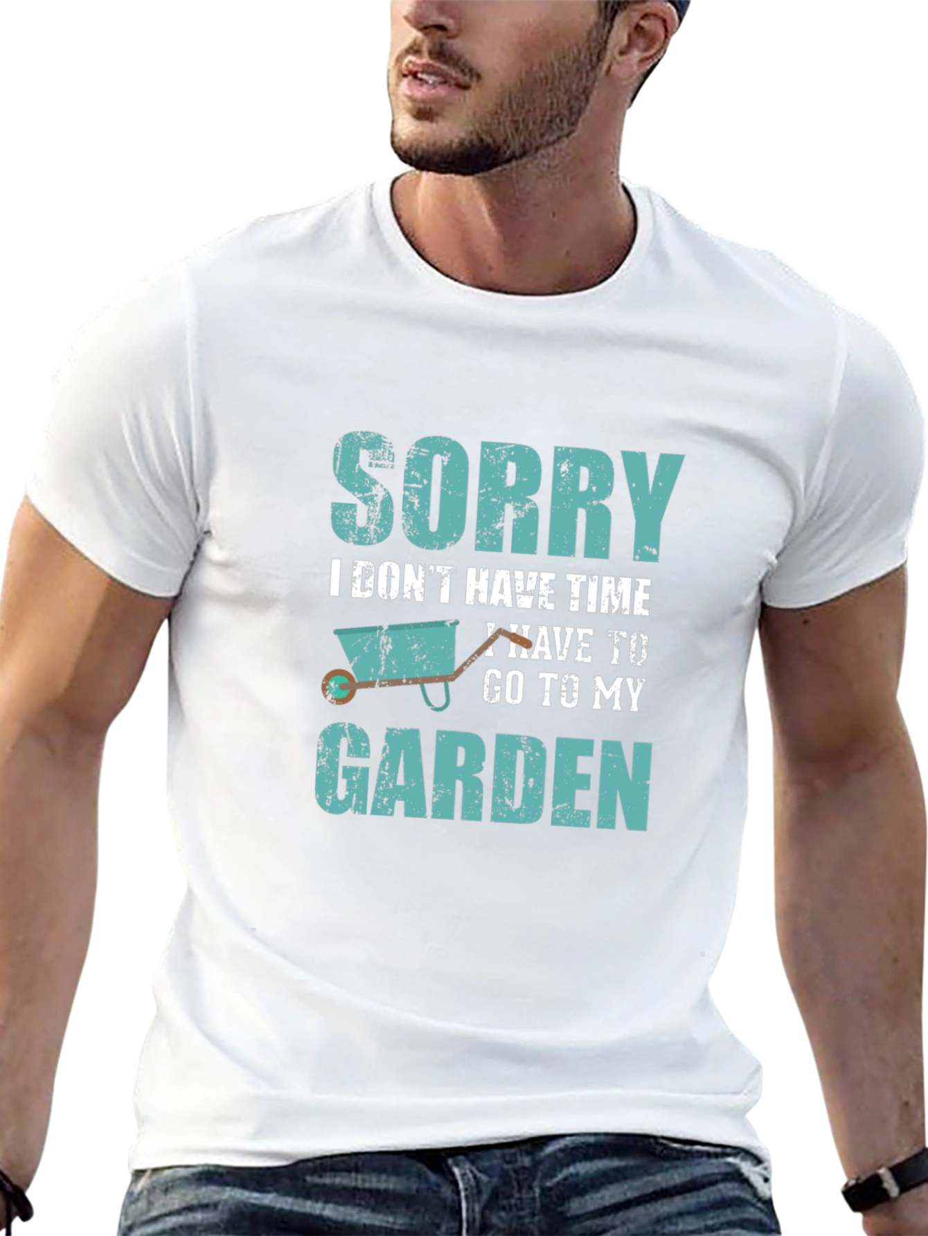 Gardeners Tee: Sorry I Have to Garden T-Shirt