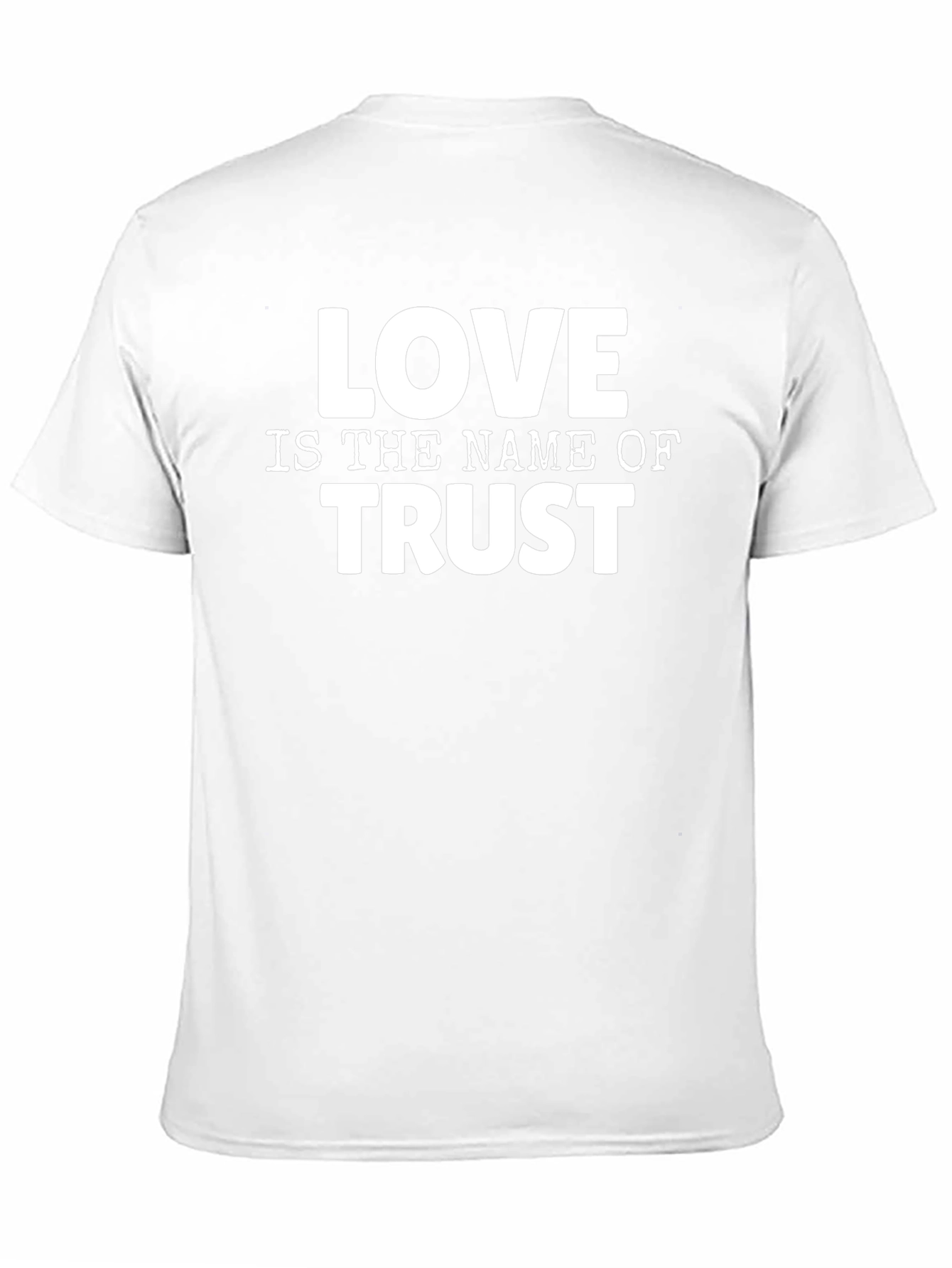 Love is the Name of Trust Graphic T-Shirt