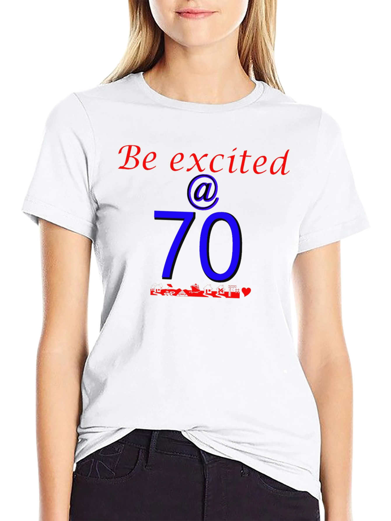Be Excited at 70 Birthday T-Shirt