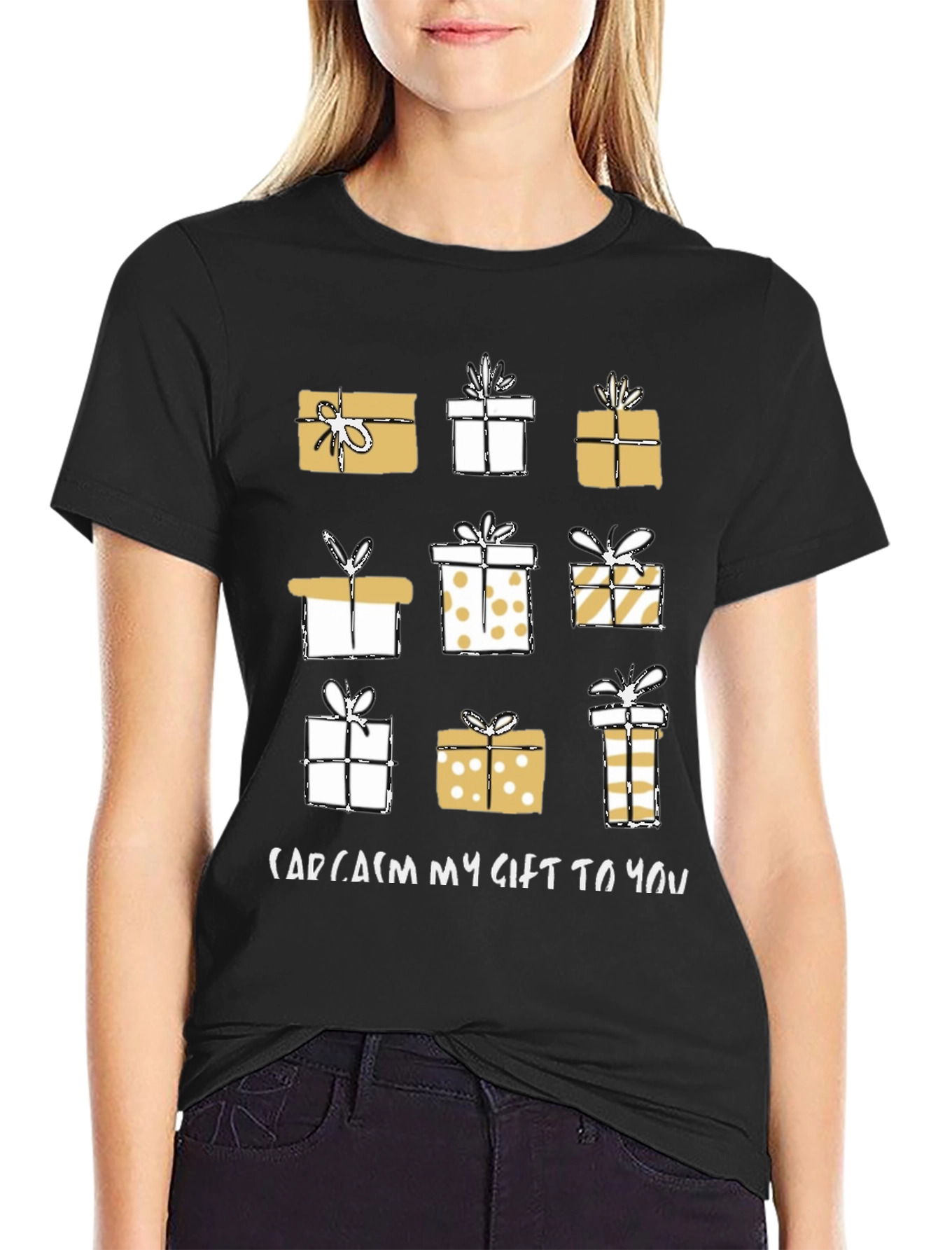 Sarcasm Gift T-Shirt Holiday Present
