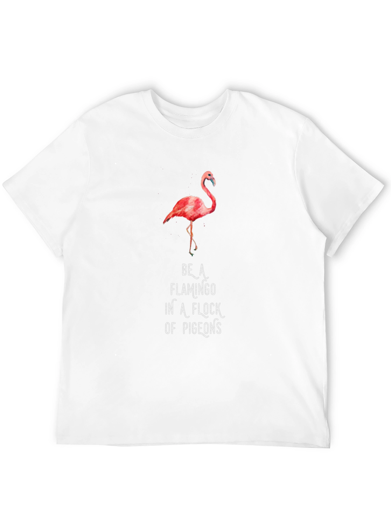 Be a Flamingo Graphic Tee - Unique Statement Shirt